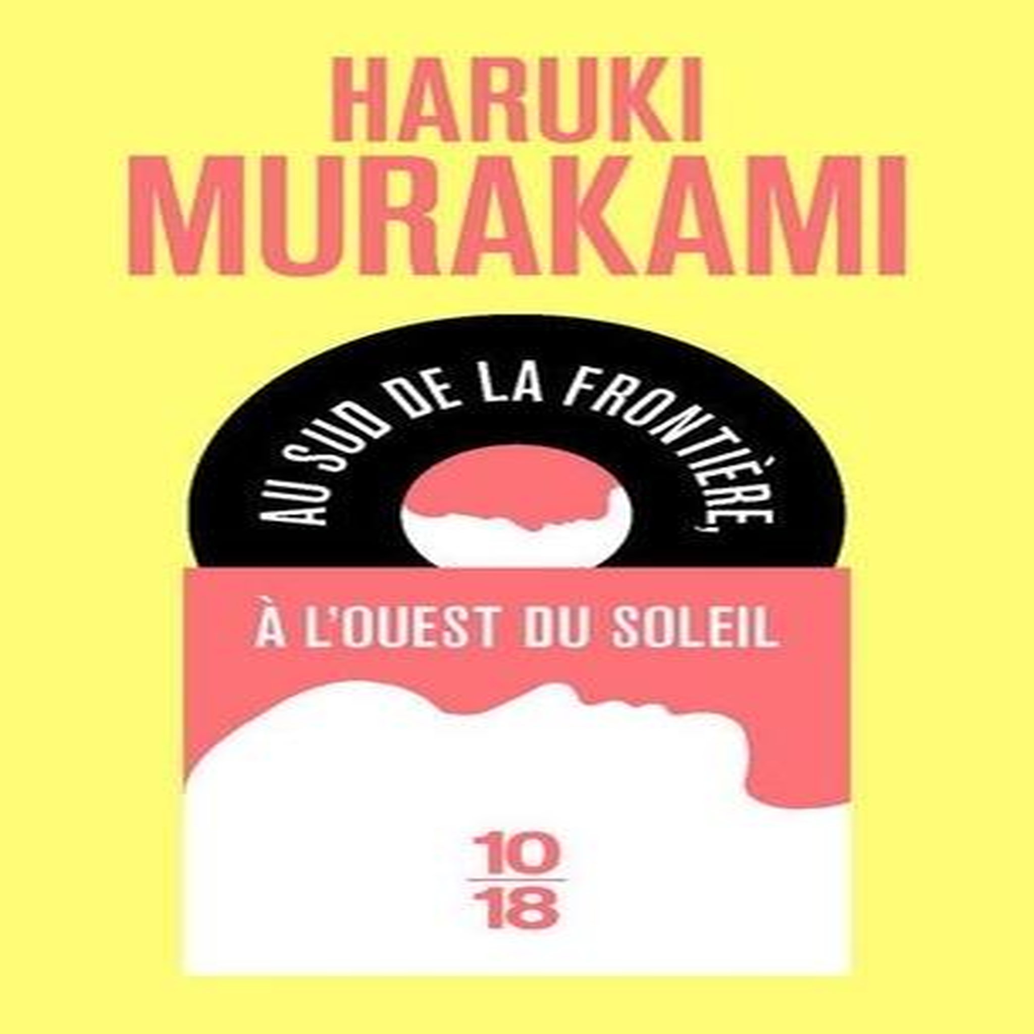 AU SUD DE LA FRONTIERE, A L'OUEST DU SOLEIL, Murakami Haruki