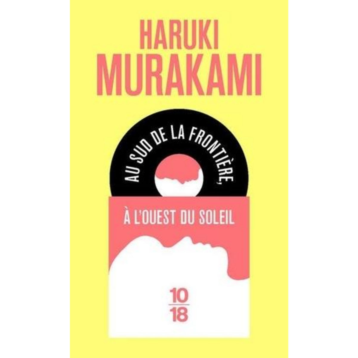 AU SUD DE LA FRONTIERE, A L'OUEST DU SOLEIL, Murakami Haruki