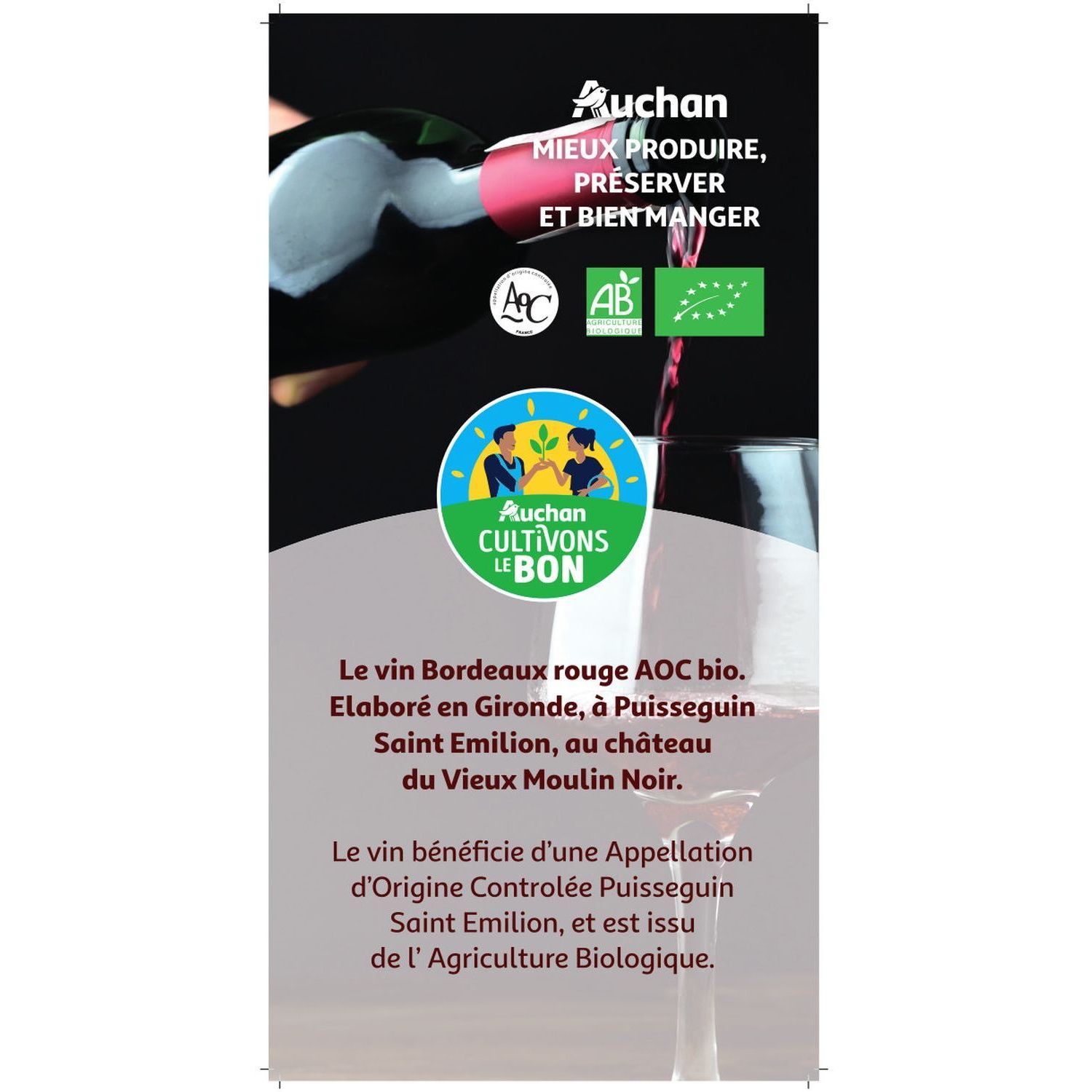 Voir la diapositive 2 : CULTIVONS LE BON AOP Puisseguin Saint-Emilion Château Vieux Moulin Noir rouge bio 75cl
