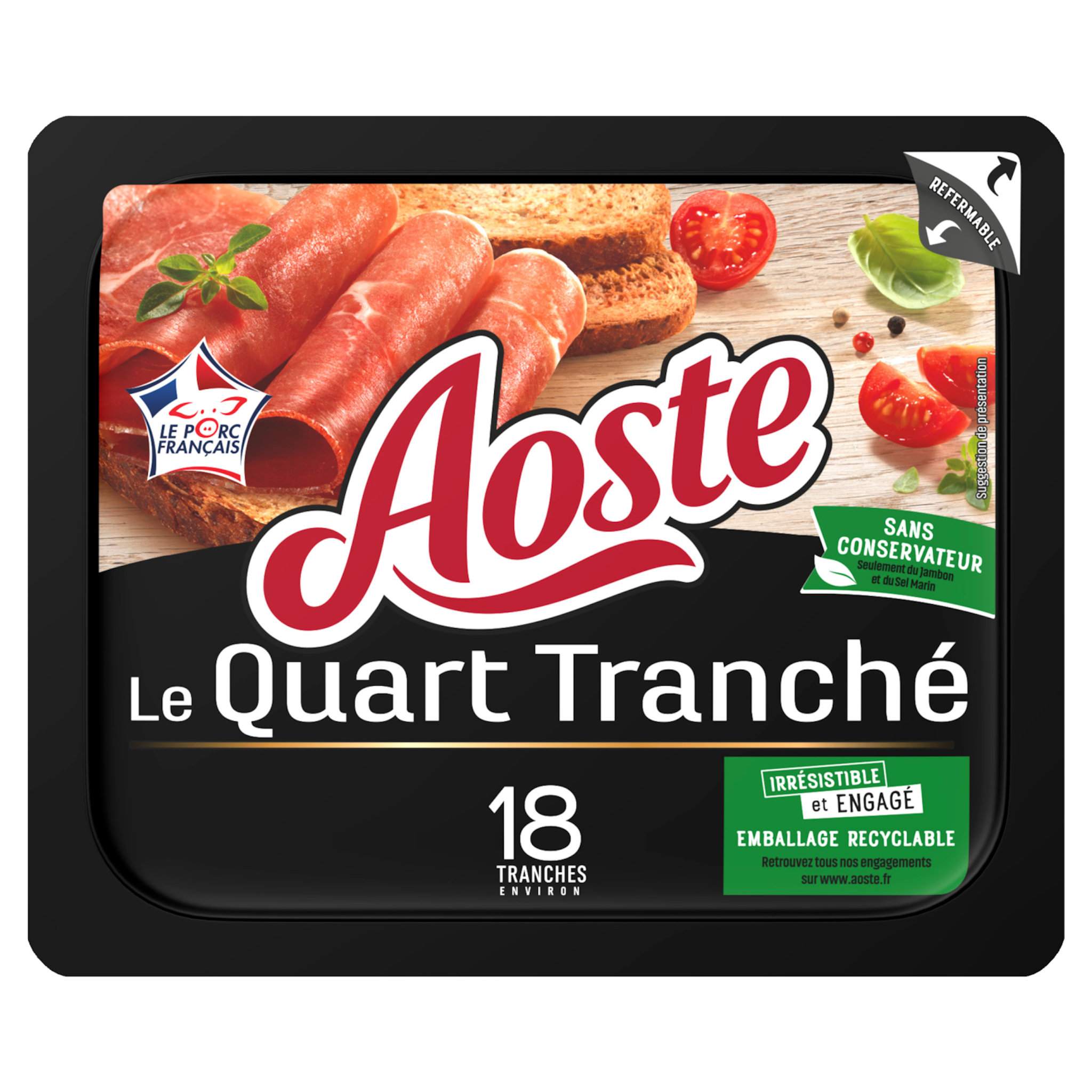 Voir la diapositive 9 : AOSTE Quart de jambon cru nature prétranché 18 tranches 220g