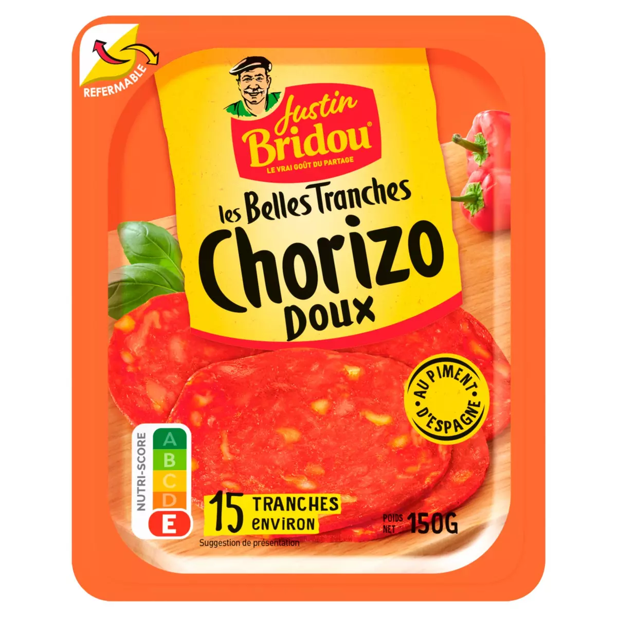 JUSTIN BRIDOU Chorizo doux 15 tranches environ 15 tranches environ 150g