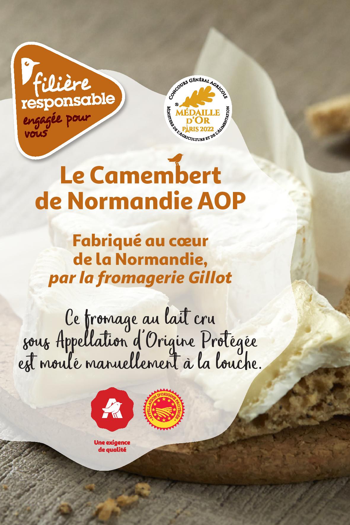 Voir la diapositive 3 : GILLOT CULTIVONS LE BON Camembert moulé à la main AOP Filière Responsable 250g