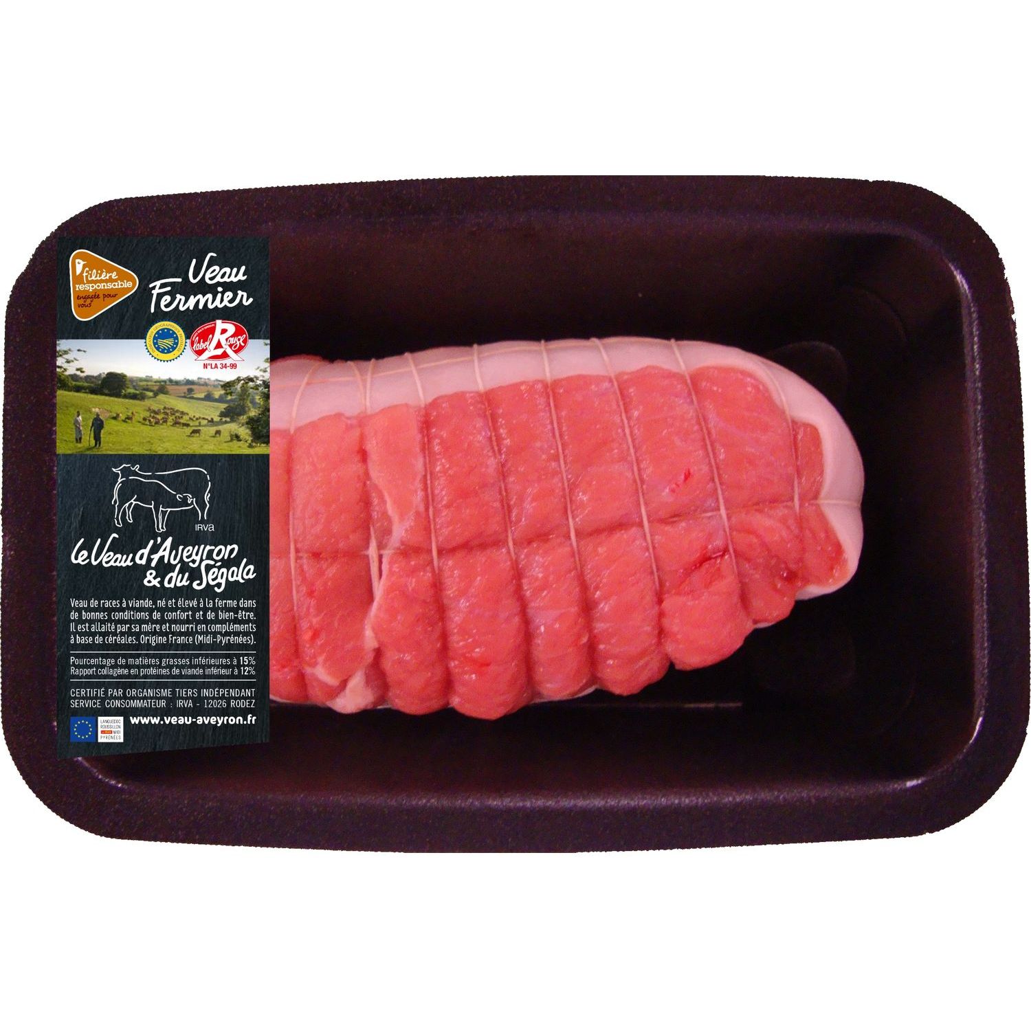 Voir la diapositive 2 : VEAU D 'AVEYRON ET DU SEGALA<br/> CULTIVONS LE BON Rôti *** label rouge IGP 3 parts 500g