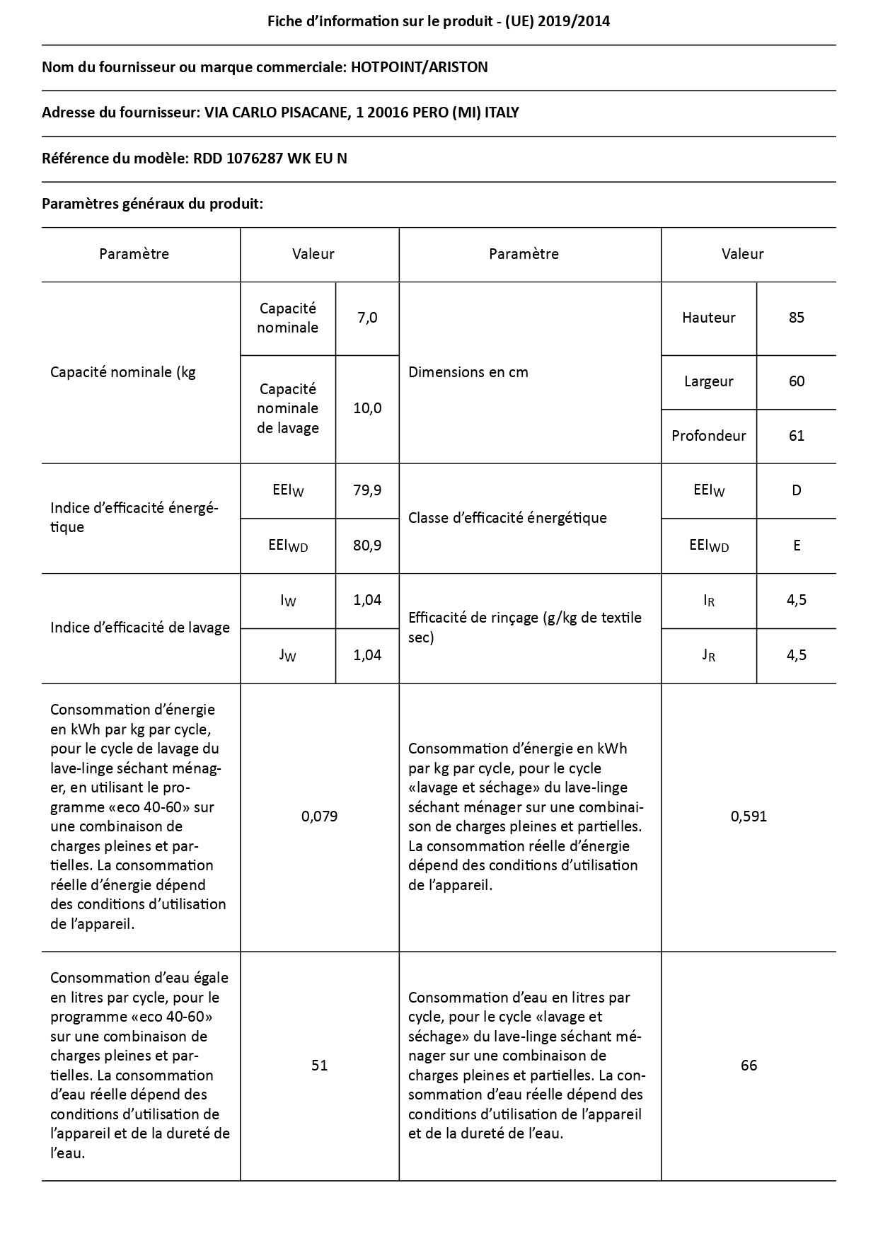 Voir la diapositive 7 : HOTPOINT Lave linge séchant hublot RDD1076287WKEUN, 10 kg lavage, 7 kg séchage, 1600 T/min, Condensation