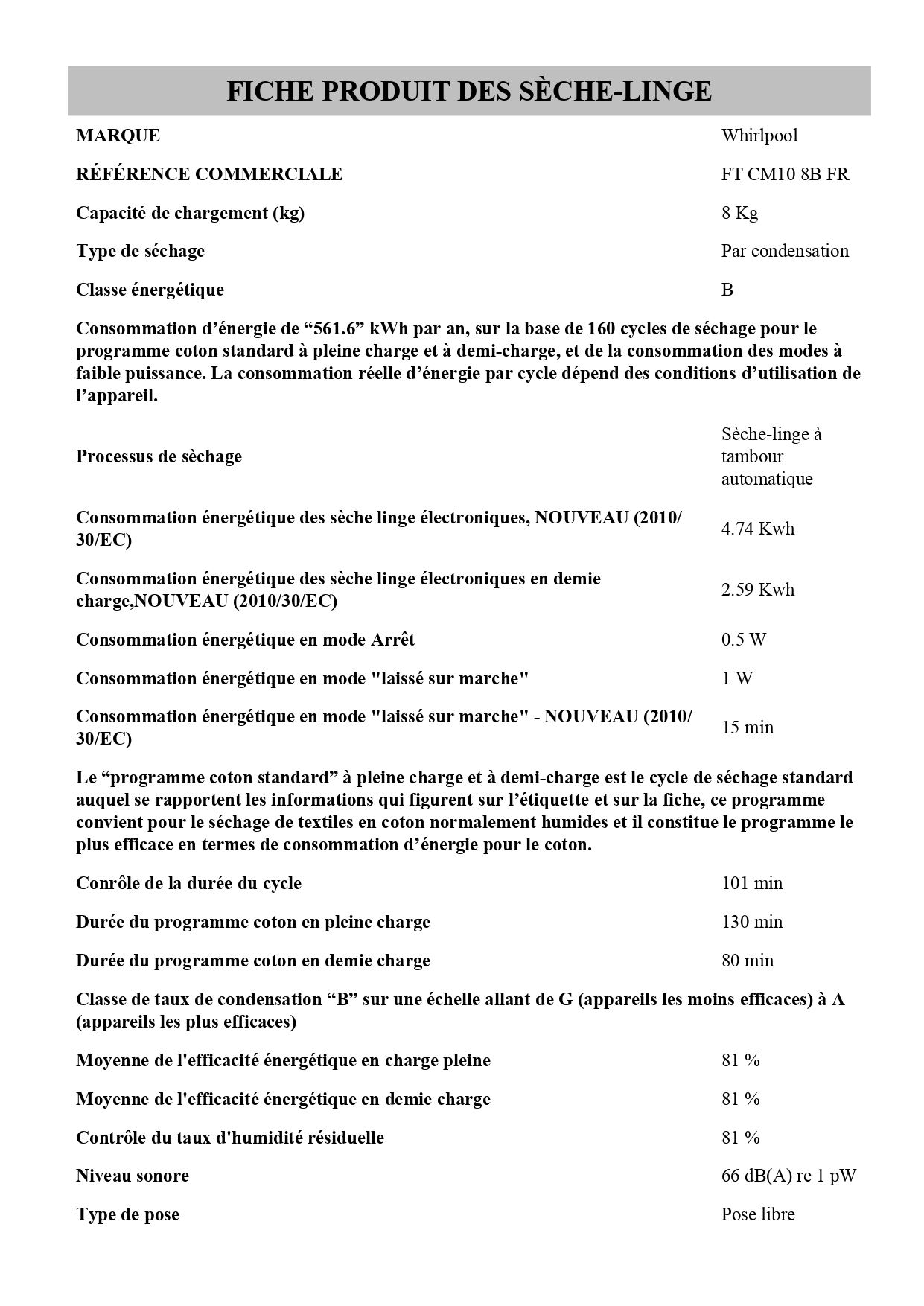Voir la diapositive 7 : WHIRLPOOL Sèche linge hublot FTCM108BFR, 8 kg, Condensation, B