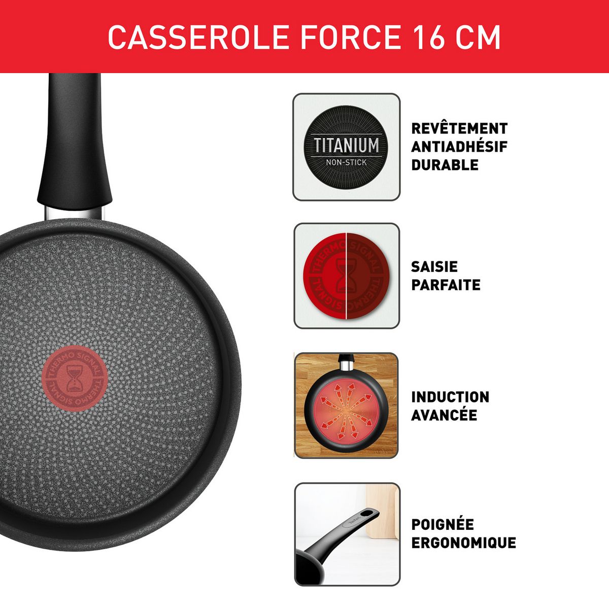 TEFAL Casserole aluminium tous feux dont induction 16 cm FORCE