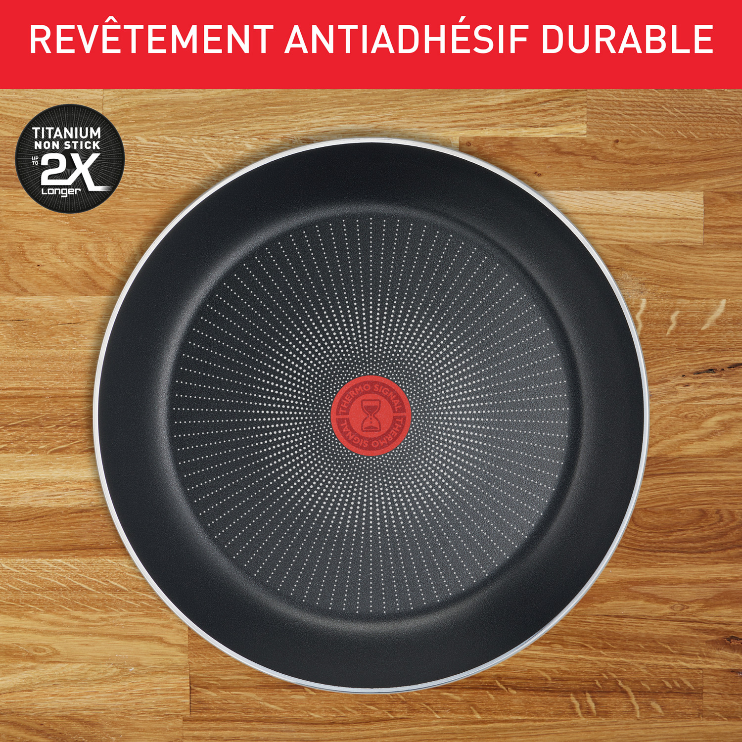 Voir la diapositive 3 : TEFAL Poêle tous feux dont induction 22 cm INGENIO FORCE