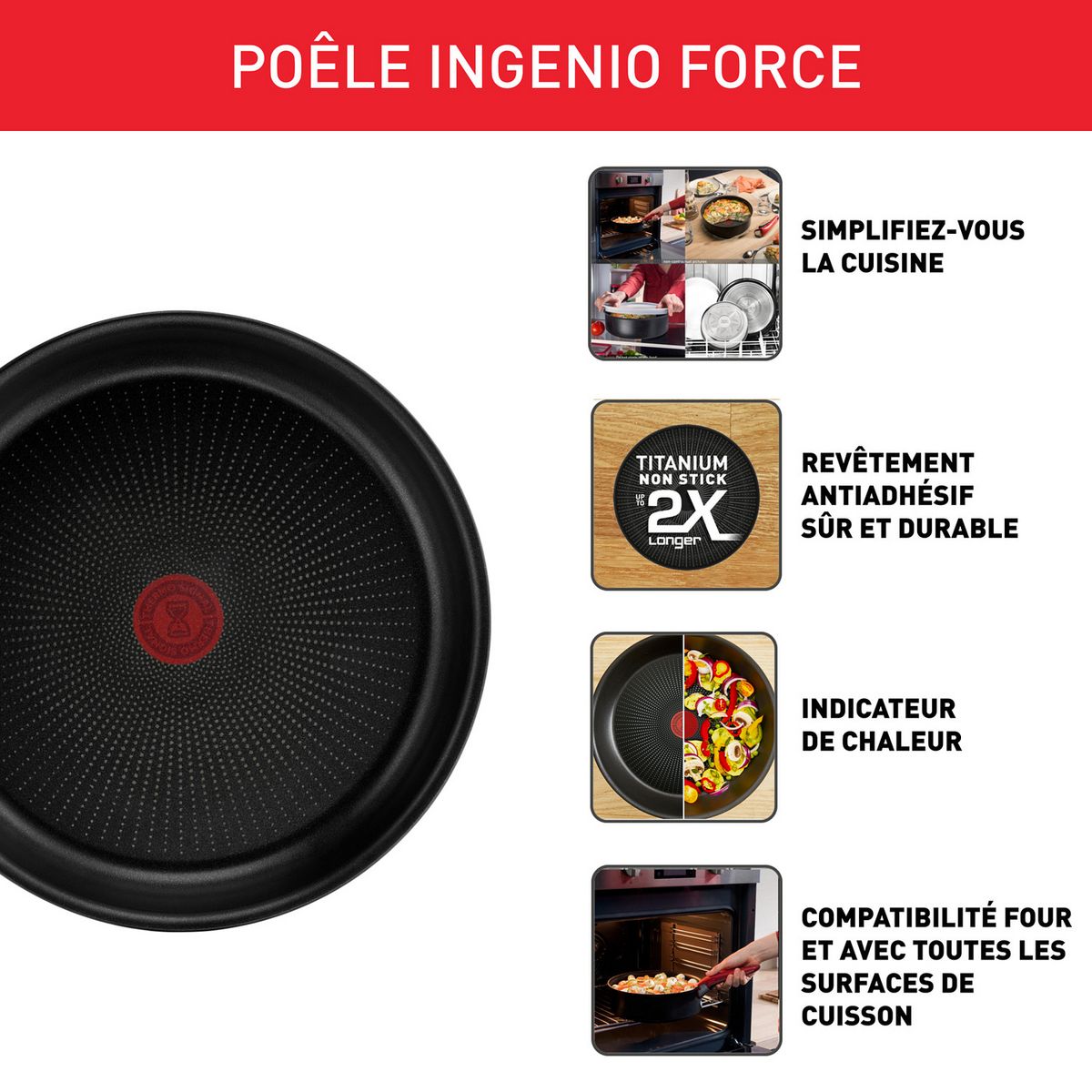 TEFAL Poêle tous feux dont induction 22 cm INGENIO FORCE