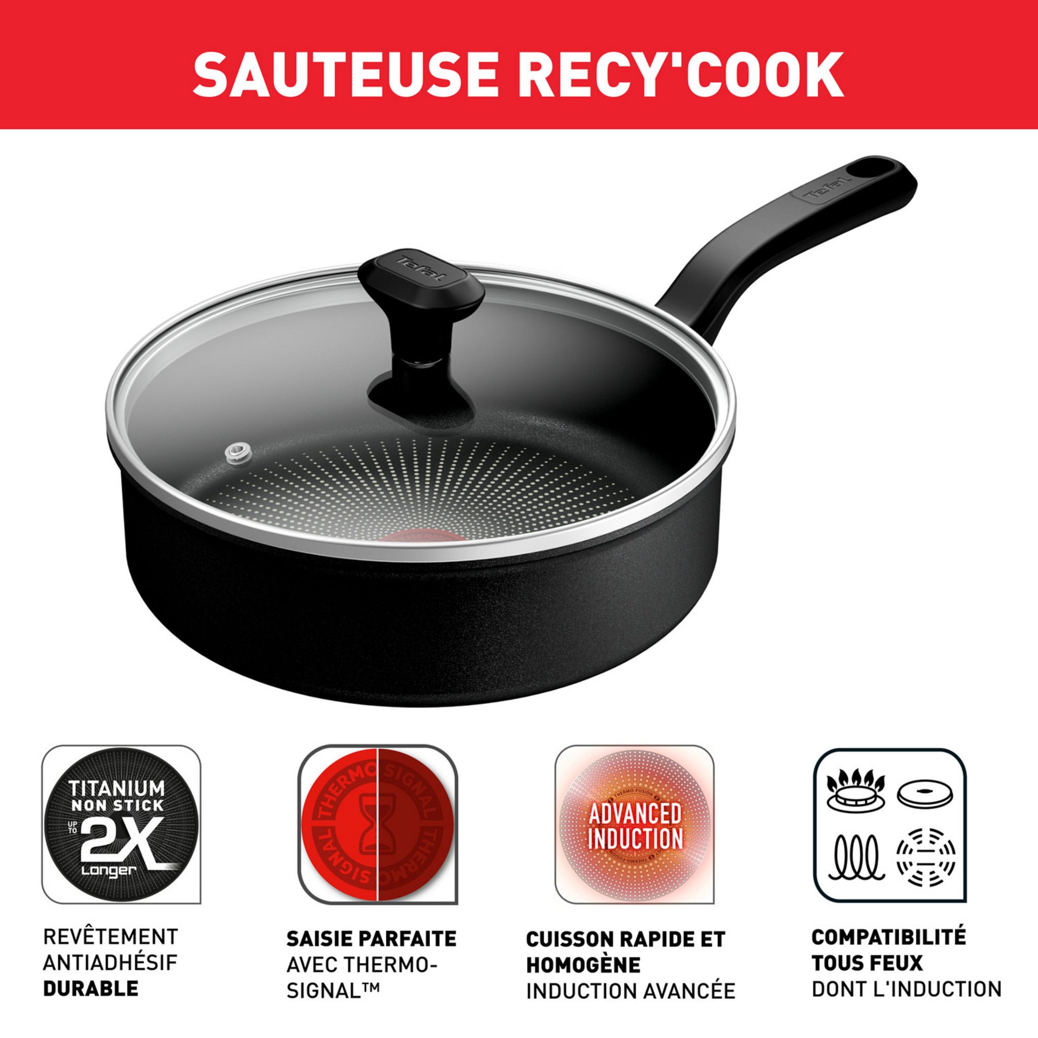 Voir la diapositive 2 : TEFAL Sauteuse 24cm avec couvercle en verre tous feux dont induction RECYCOOK
