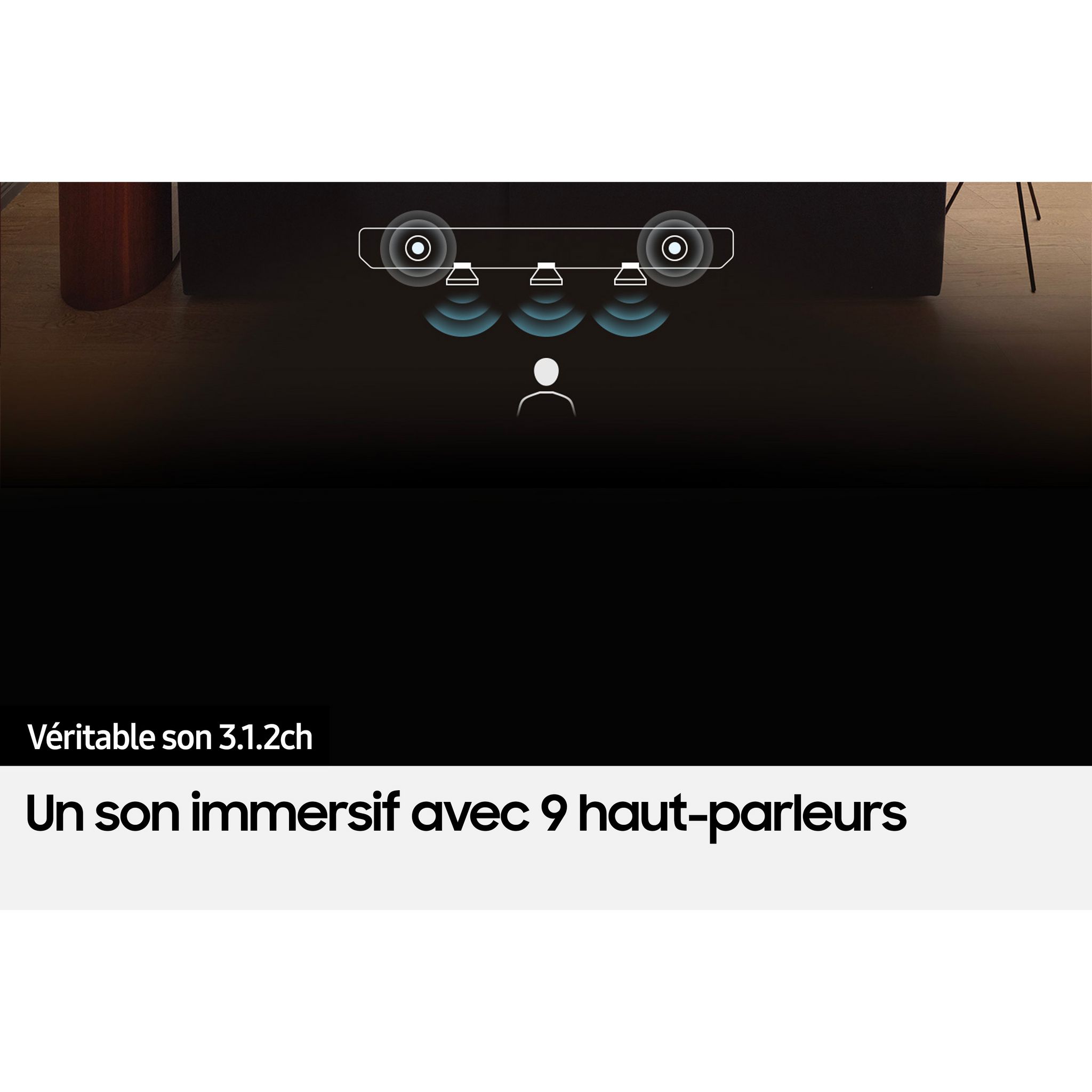 Voir la diapositive 14 : SAMSUNG Barre de son HW-Q700C  Dolby Atmos 3.1.2 avec caisson de basses sans fil