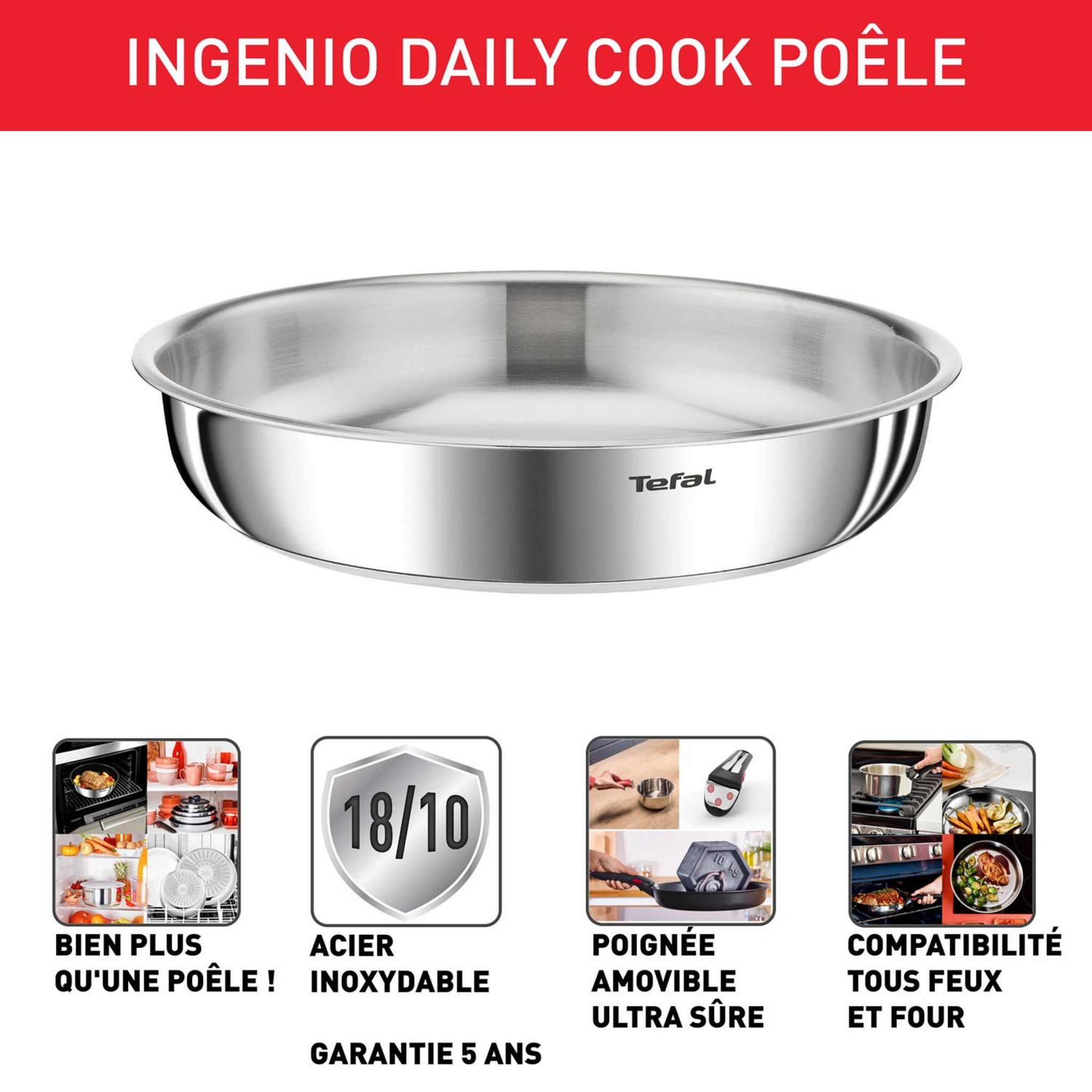 Voir la diapositive 2 : TEFAL Poêle Inox non revêtue 24cm tous feux dont induction INGENIO DAILY COOK