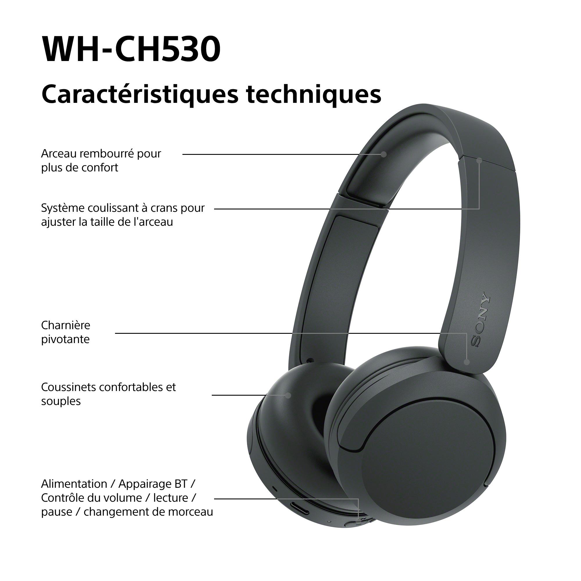 Voir la diapositive 8 : SONY Casque sans fil Bluetooth WH CH530 - Noir