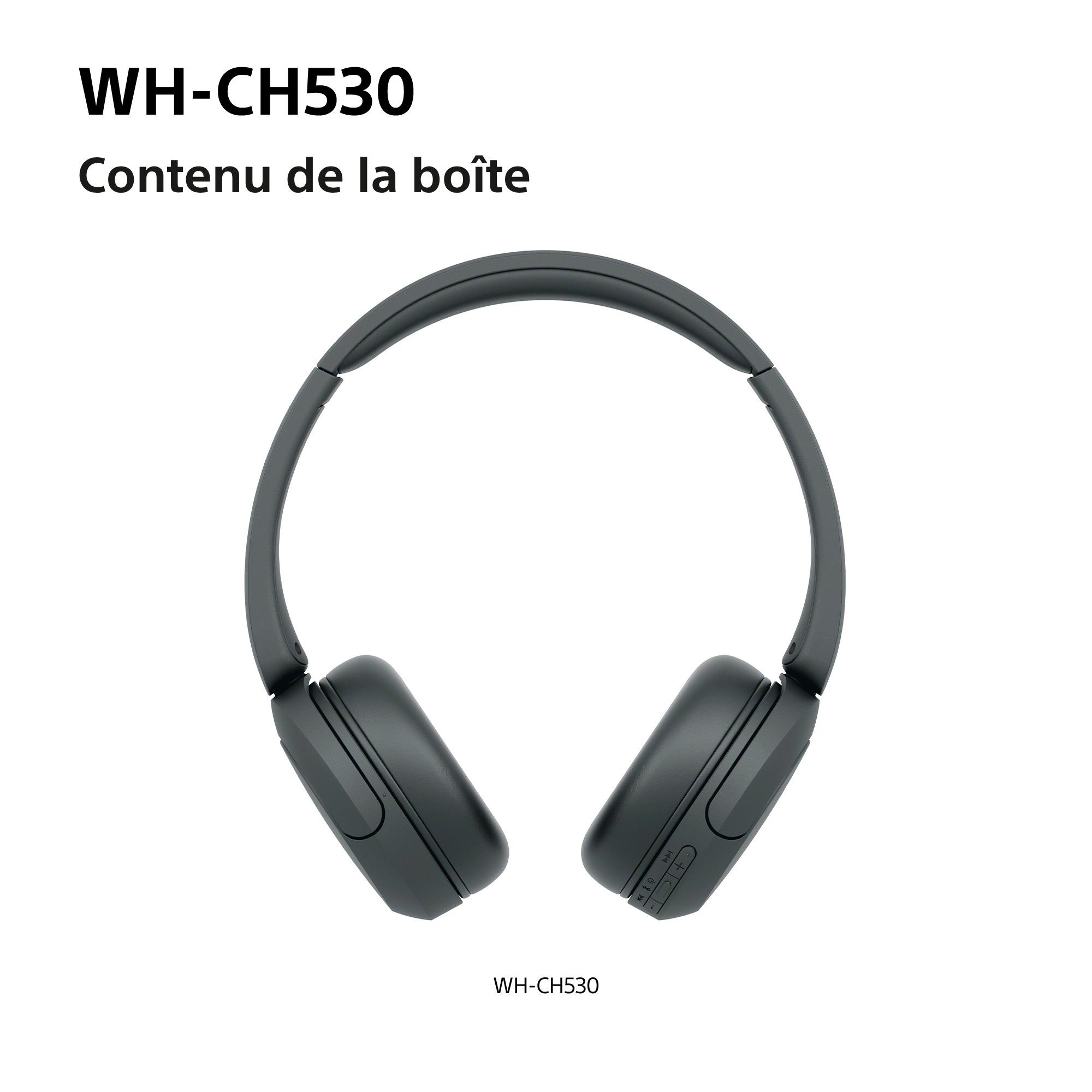 Voir la diapositive 9 : SONY Casque sans fil Bluetooth WH CH530 - Noir