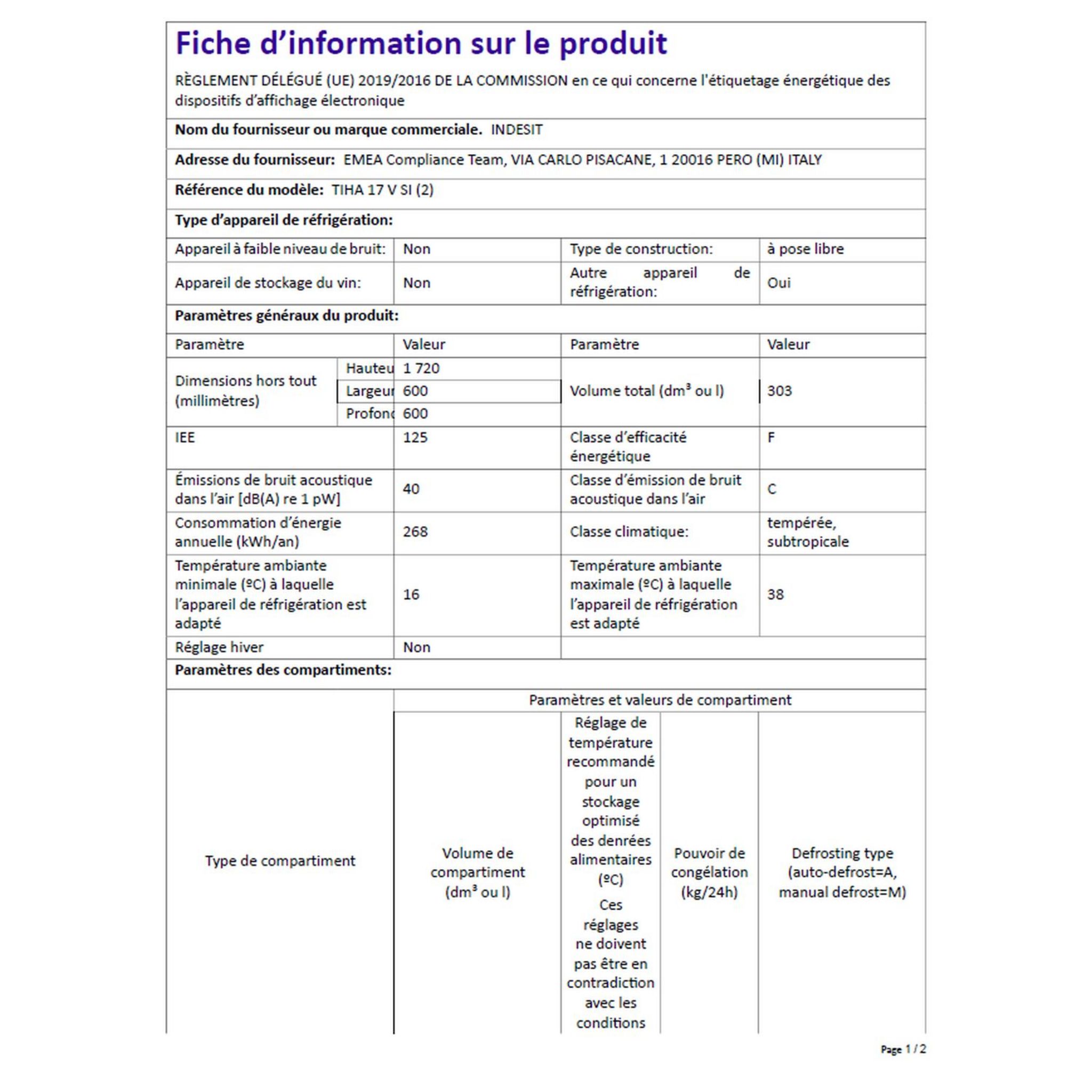 Voir la diapositive 11 : INDESIT Réfrigérateur congélateur 2 portes TIHA17VSI, 303 L, Froid brassé