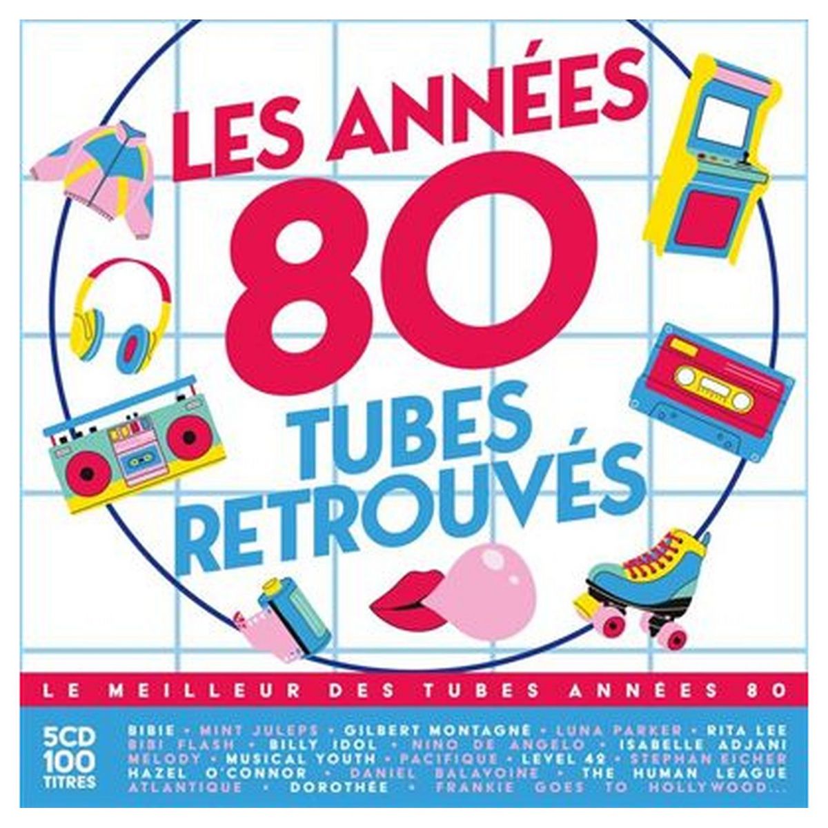 Les années 80 - Tubes retrouvés CD