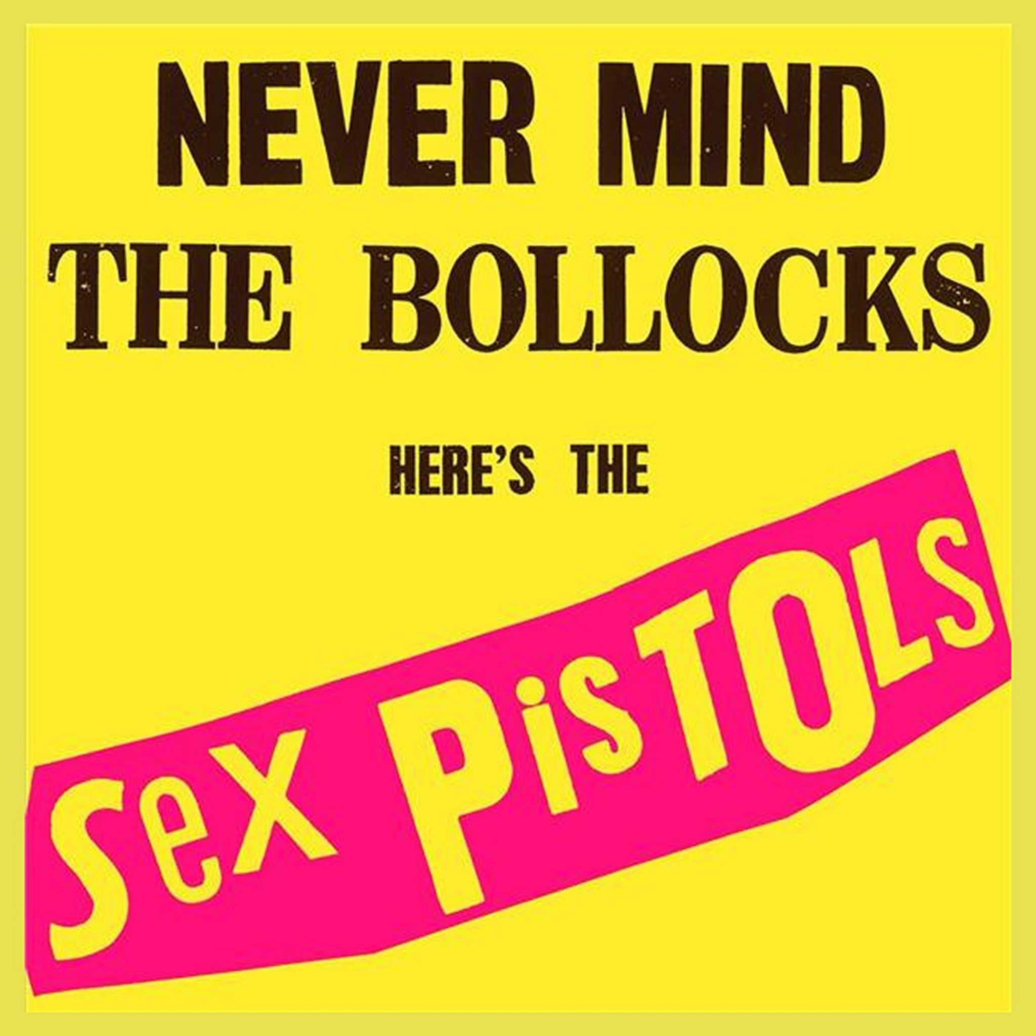 Never mind the bollocks, here's the Sex Pistols VINYLE
