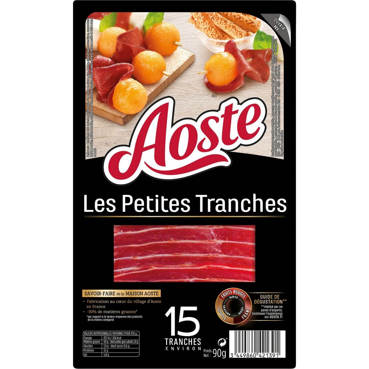 AOSTE Les petits tranches jambon cru environ 15 tranches environ 15 tranches 90g