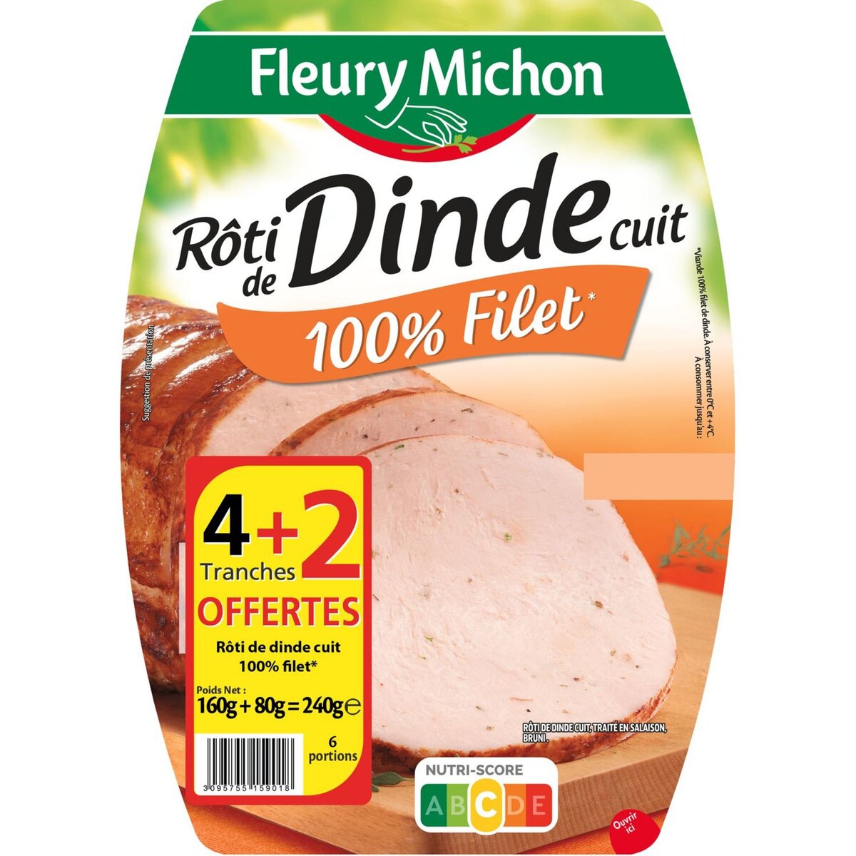 FLEURY MICHON Rôti de dinde cuit 100% filet 4 tranches +2 offertes 240g