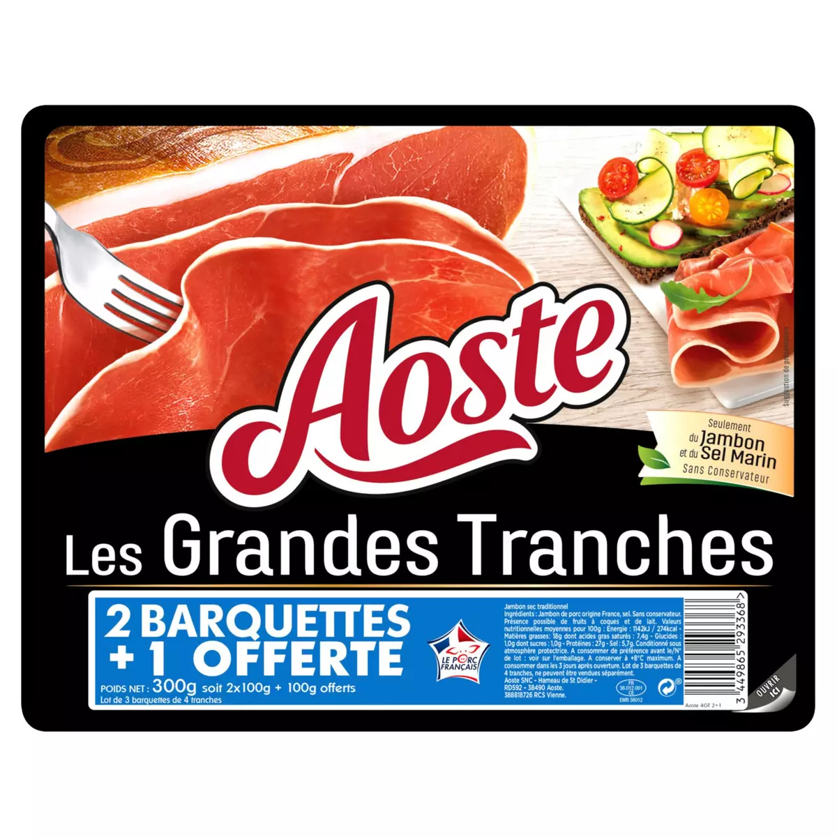 AOSTE Les grandes tranches jambon cru 2+1 offert 3x100g