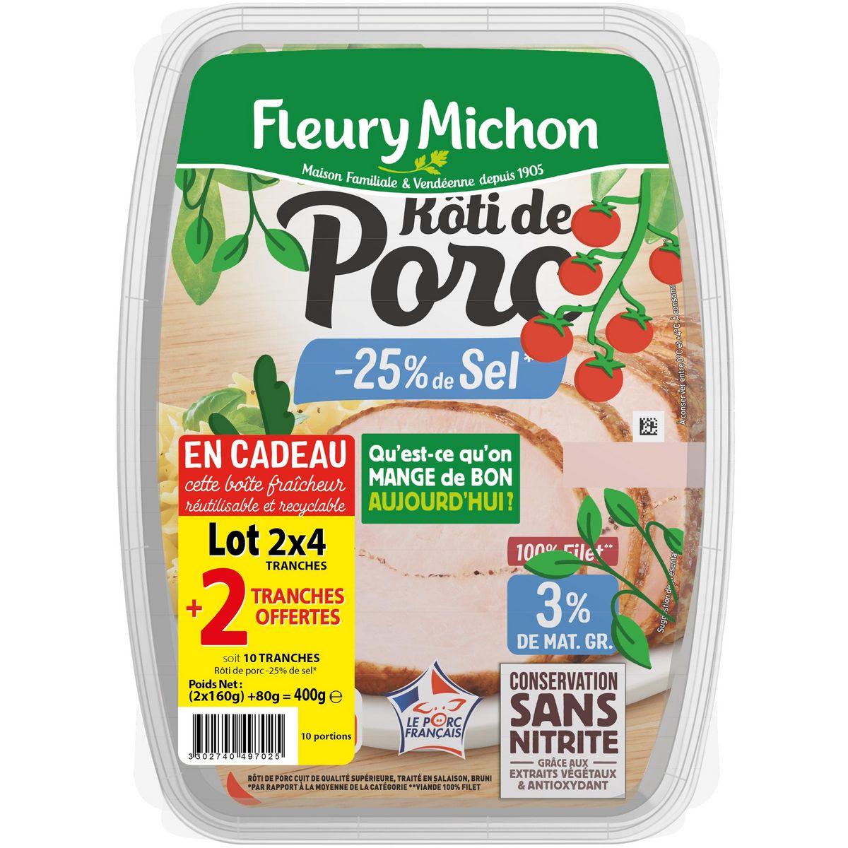 FLEURY MICHON Rôti de porc - 25% de sel avec boîte fraîcheur offerte  2x4 tranches+2 offertes 400g
