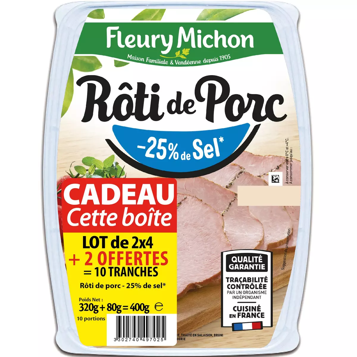 FLEURY MICHON Rôti de porc - 25% de sel avec boîte fraîcheur offerte  2x4 tranches+2 offertes 400g