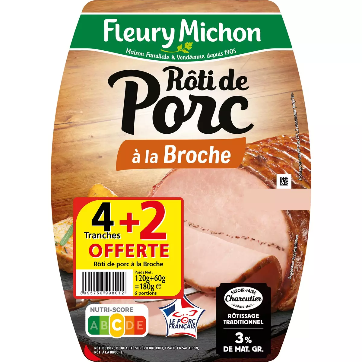 FLEURY MICHON Rôti de porc à la broche 4 tranches + 2 offertes 180g