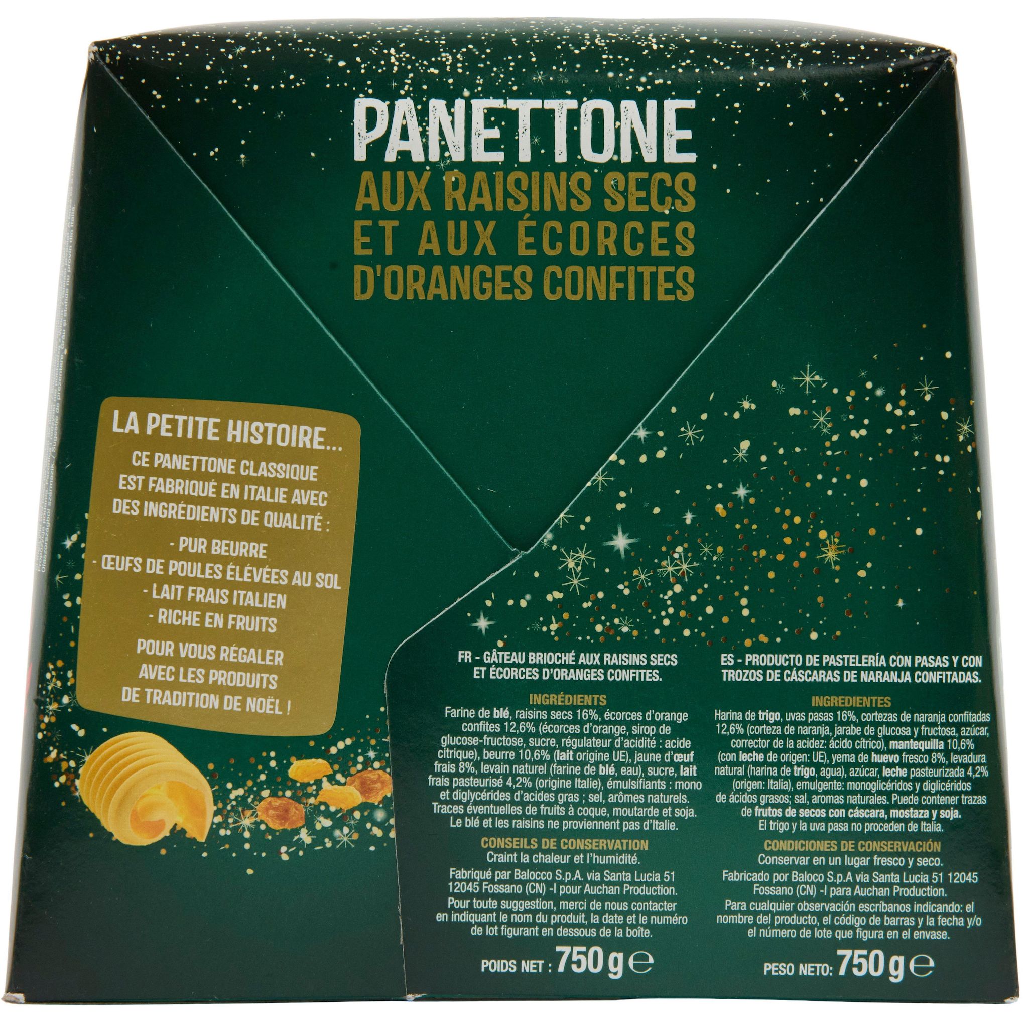 Voir la diapositive 2 : AUCHAN Panettone pur beurre raisins secs écorces oranges confites 1 pièce 750g