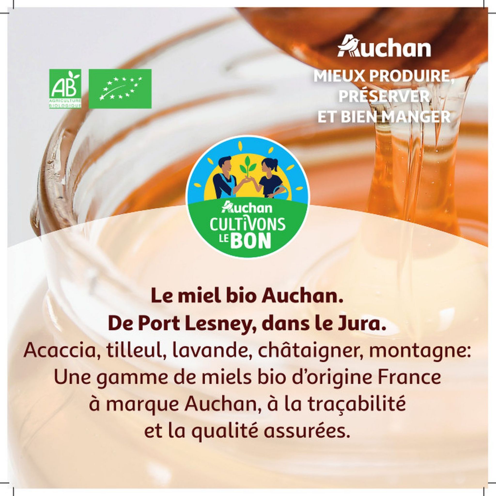 Voir la diapositive 2 : AUCHAN BIO CULTIVONS LE BON Miel crémeux de tilleul 250g