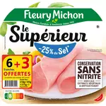 FLEURY MICHON Le Supérieur Jambon réduit en sel sans nitrite 6 tranches + 3 offertes 315g