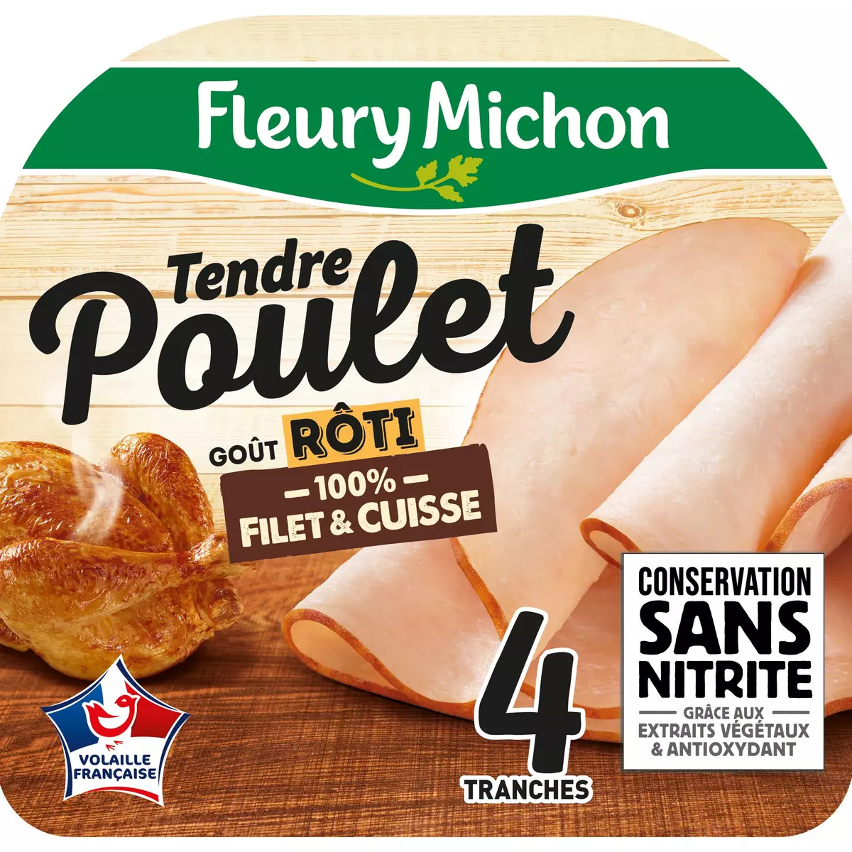 FLEURY MICHON Tendre poulet goût rôti sans nitrite 4 tranches 130g