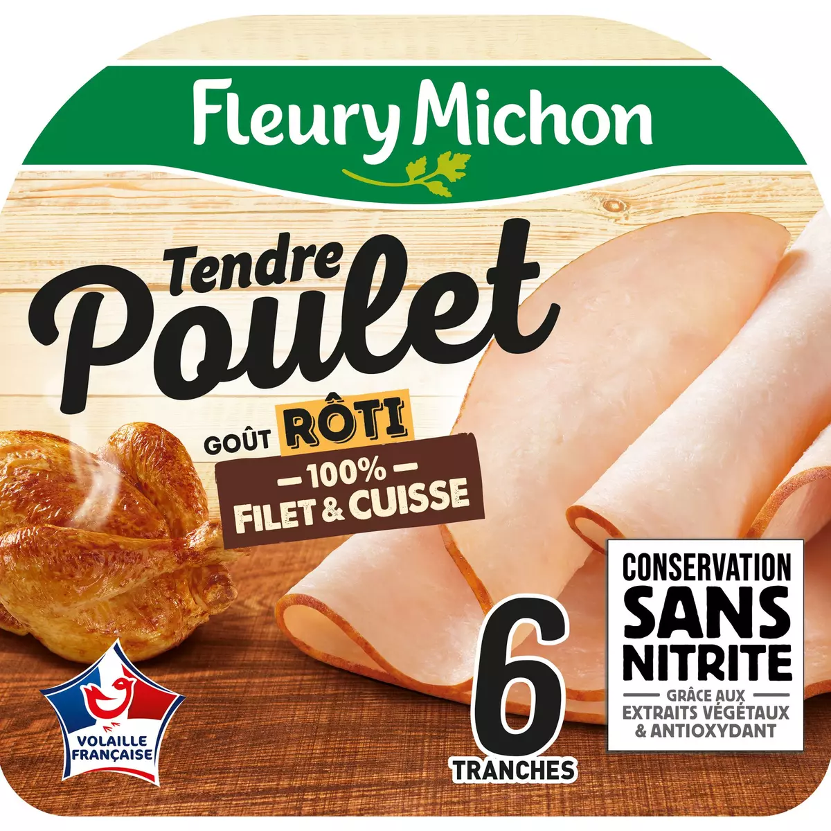 FLEURY MICHON Tendre poulet goût rôti sans nitrite 6 tranches 195g
