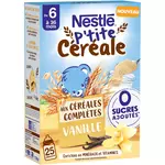 NESTLE P'tite céréale aux céréales complètes à la vanille sans sucres ajoutés dès 6 mois 270g