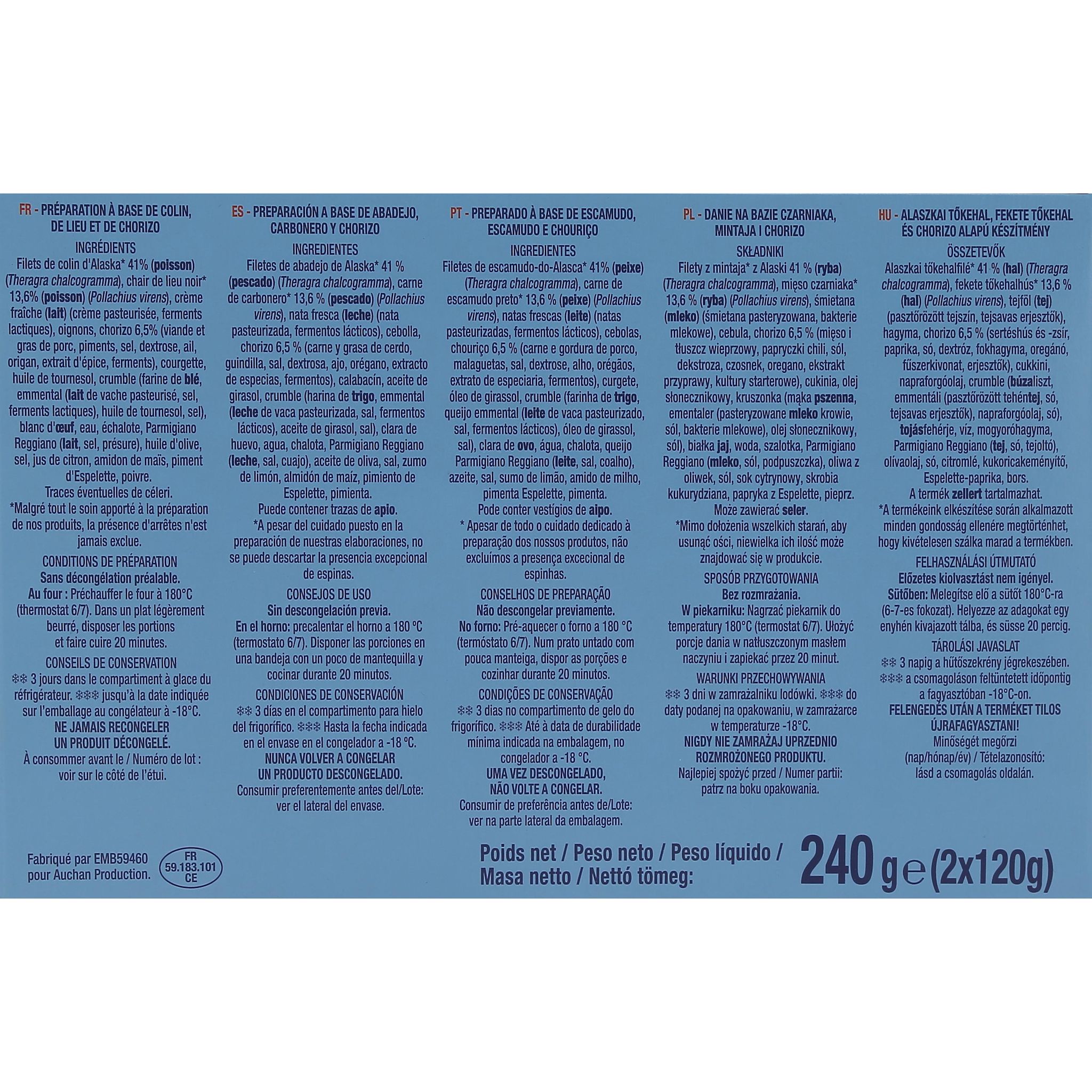 Voir la diapositive 4 : AUCHAN Délice terre mer poissons chorizo 2 pièces 240g