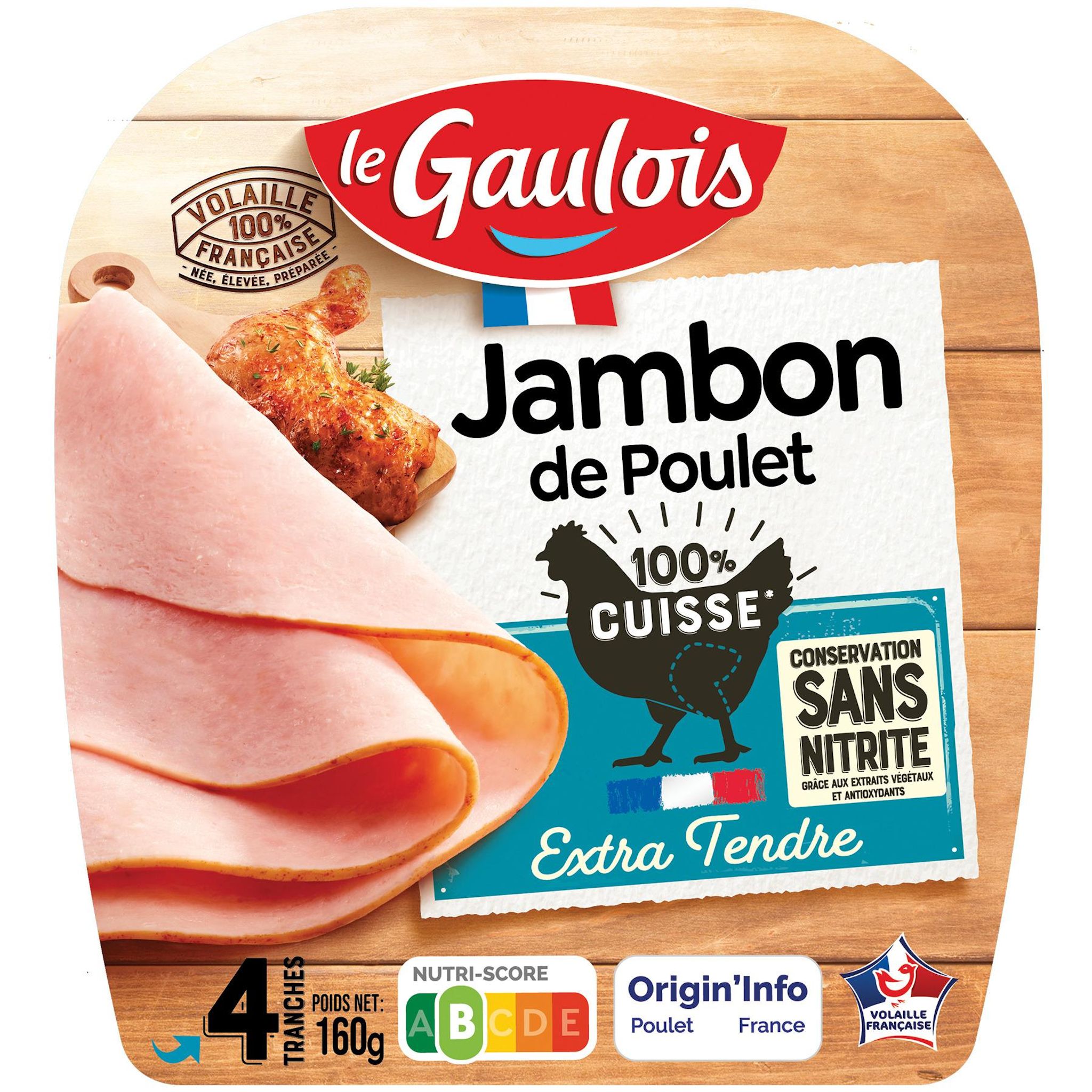 LE GAULOIS Jambon de poulet 100% cuisse sans nitrite 4 tranches 160g