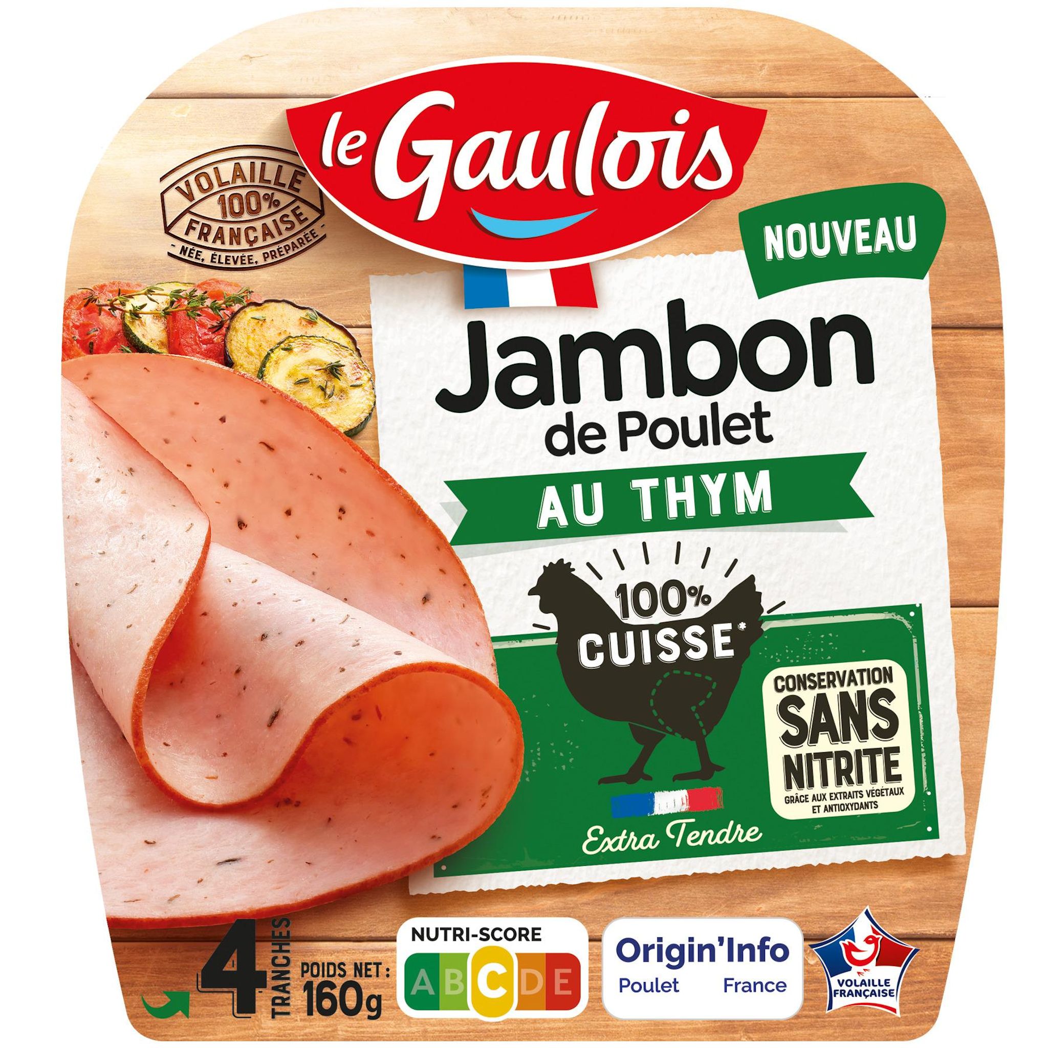 LE GAULOIS Jambon de poulet au thym 100% cuisse sans nitrite 4 tranches 160g