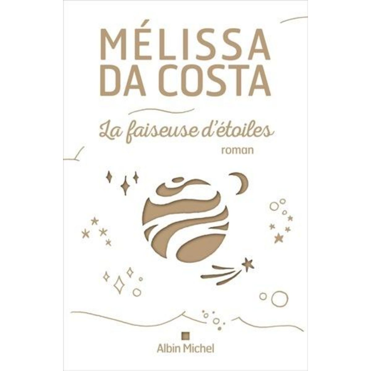 LA FAISEUSE D'ETOILES. EDITION COLLECTOR, Costa Mélissa Da