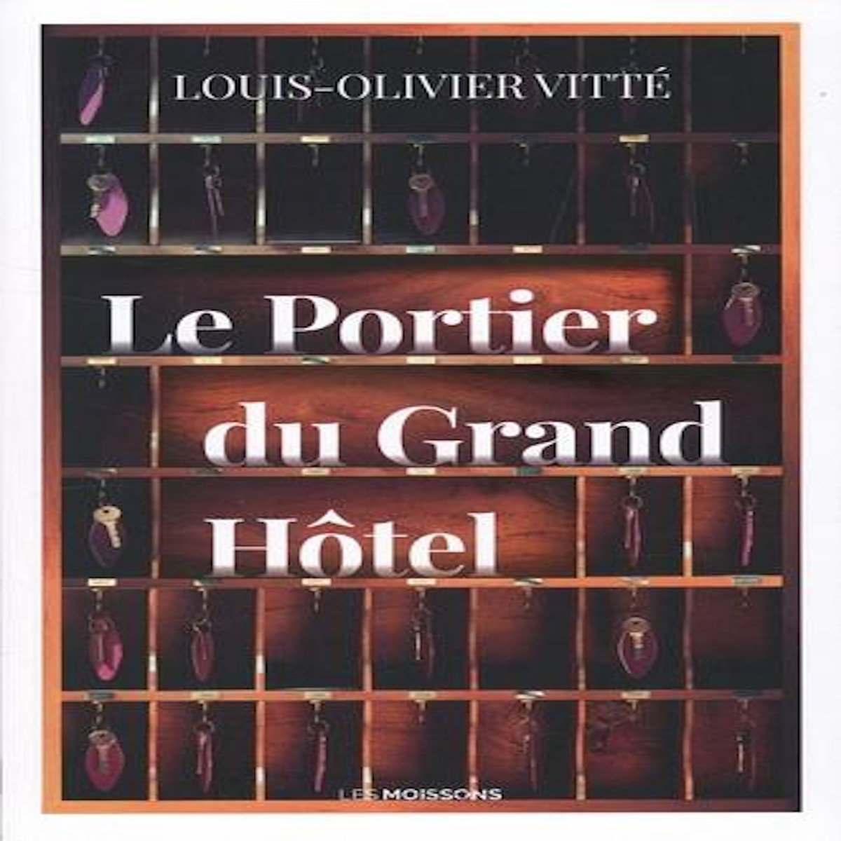 LE PORTIER DU GRAND HOTEL, Vitté Louis-Olivier