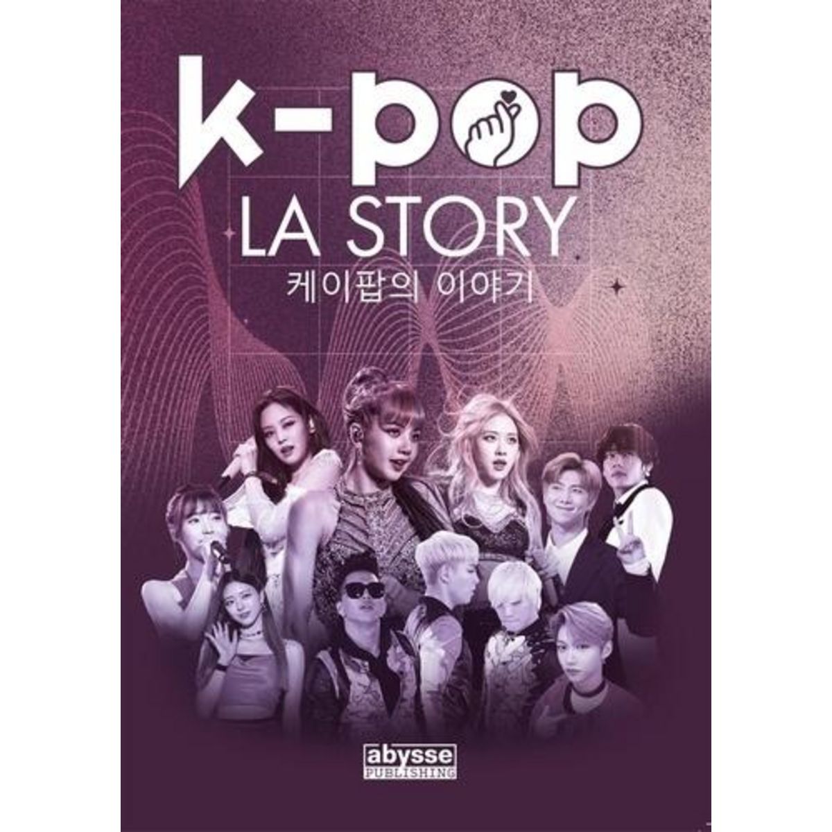 K-POP. LA STORY, Leggett Jessica