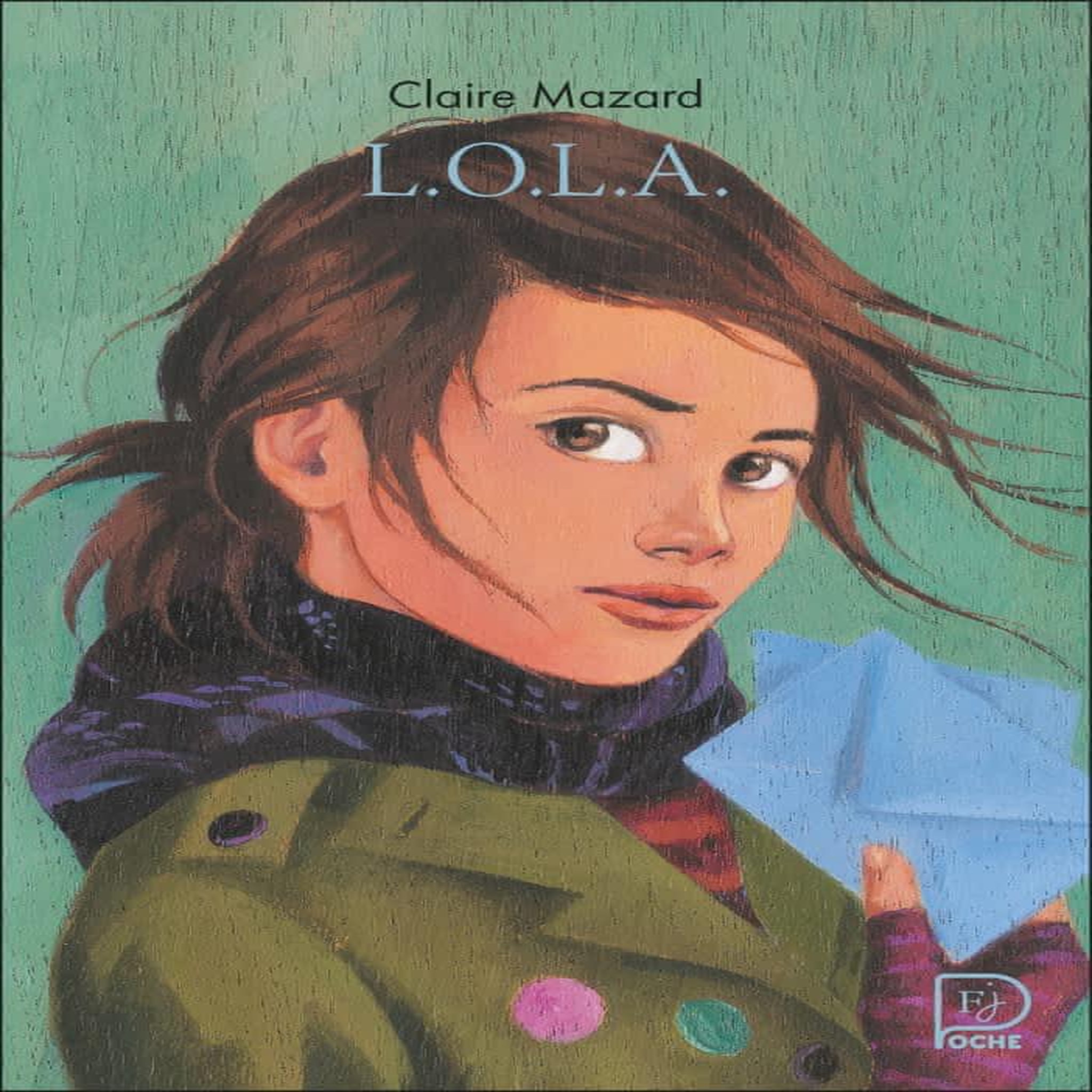 L.O.L.A., Mazard Claire