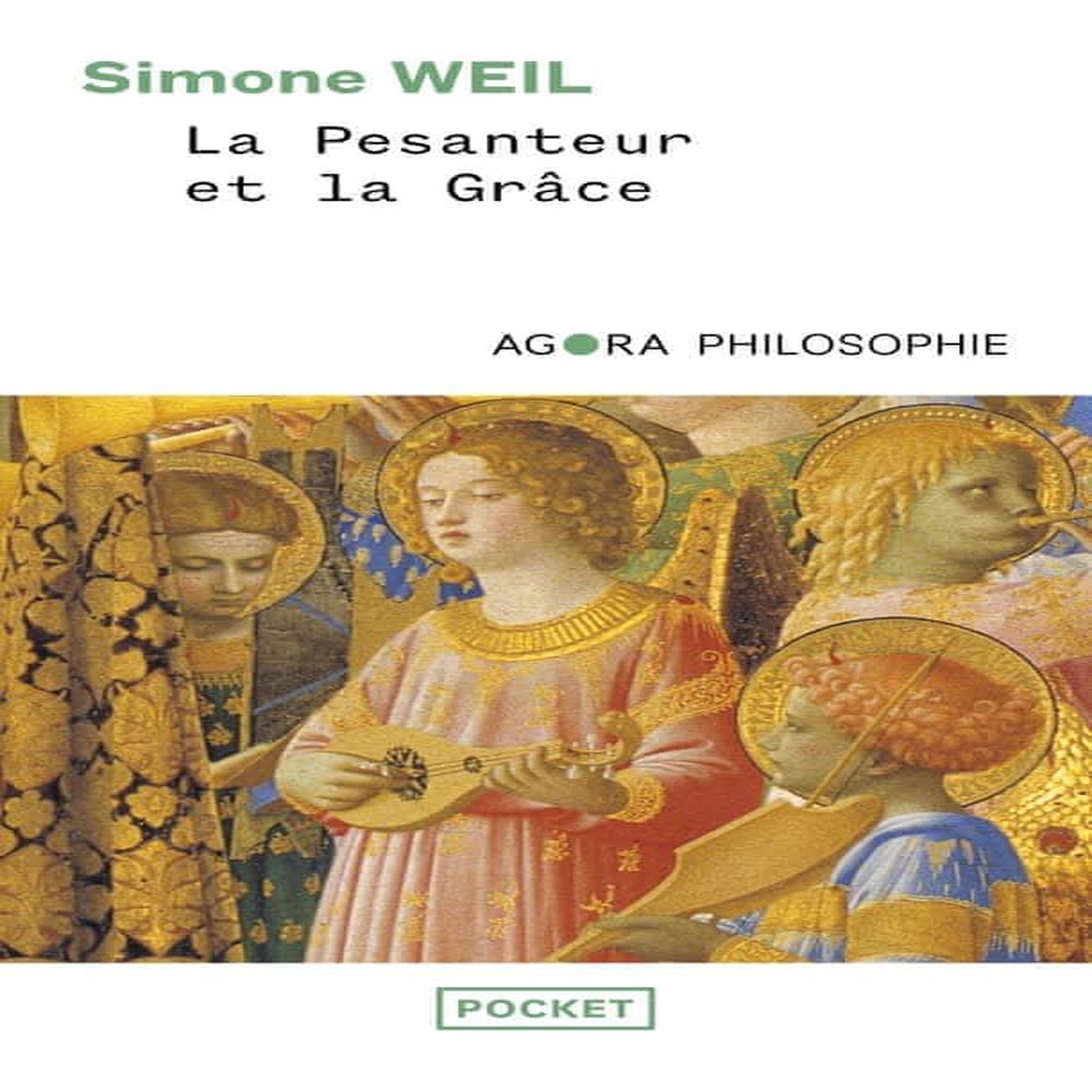 LA PESANTEUR ET LA GRACE, Weil Simone