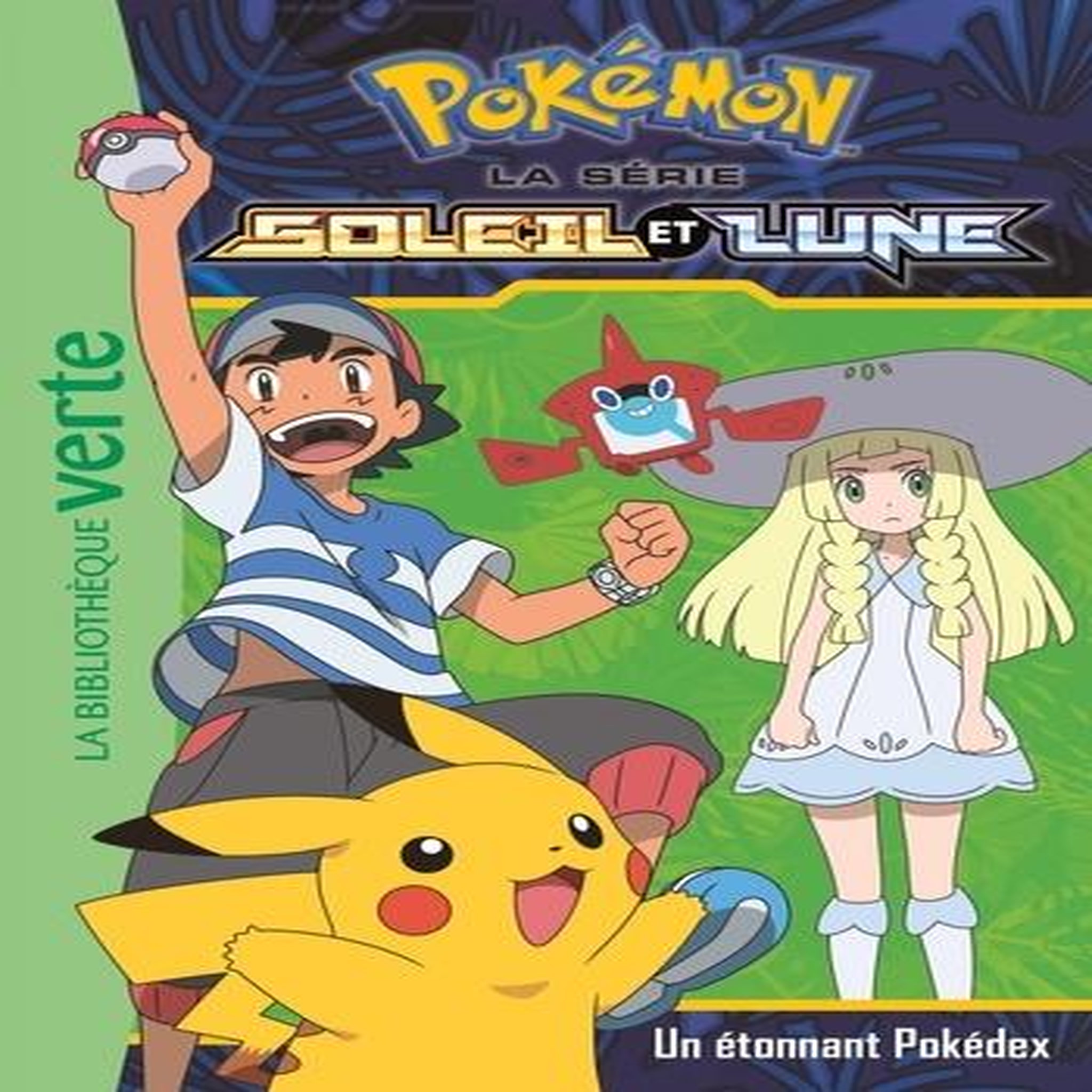 POKEMON SOLEIL ET LUNE TOME 3 : UN ETONNANT POKEDEX, Godeau Natacha
