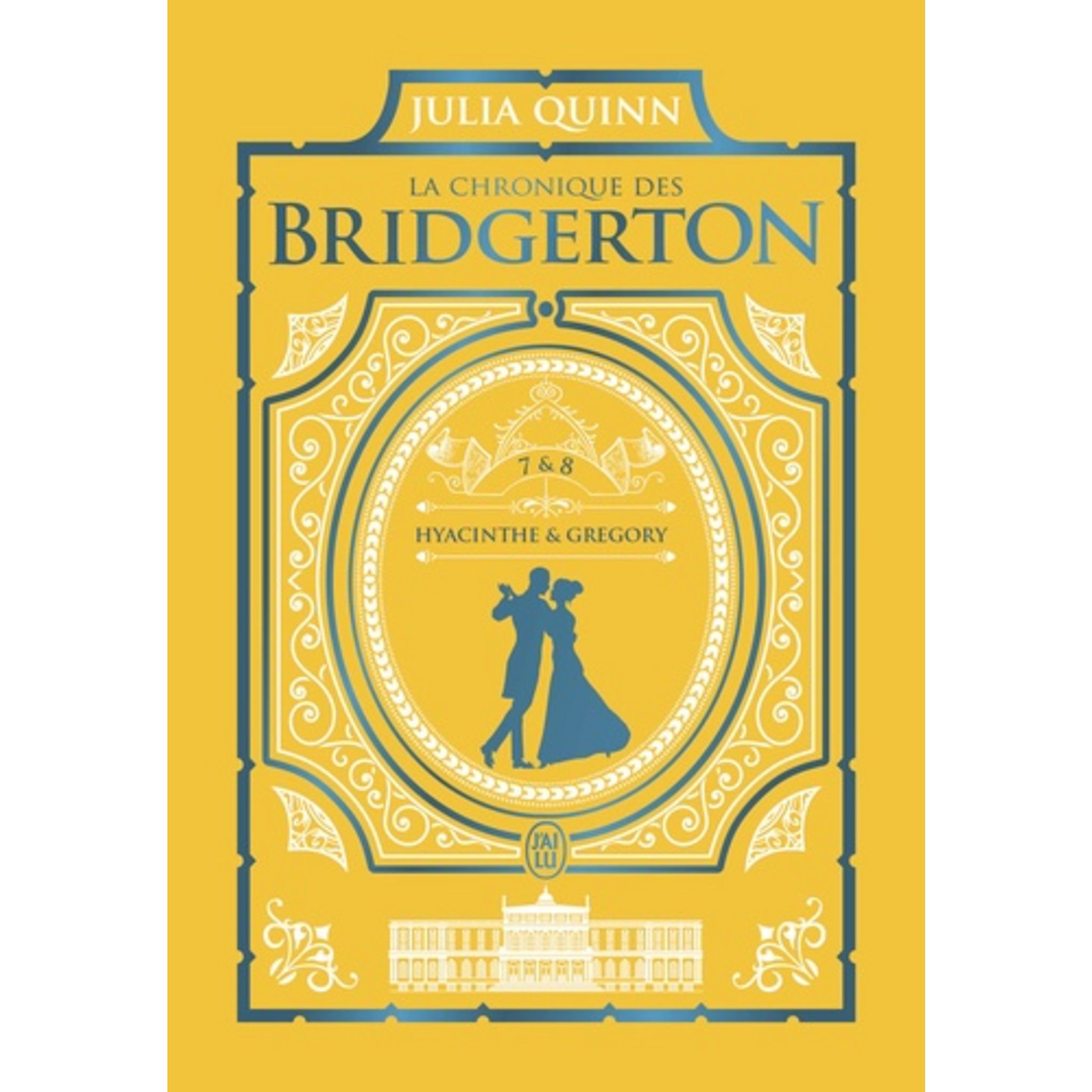 LA CHRONIQUE DES BRIDGERTON TOMES 7 ET 8 : HYACINTHE & GREGORY. EDITION ...