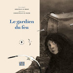 LE GARDIEN DU FEU, Le Braz Anatole