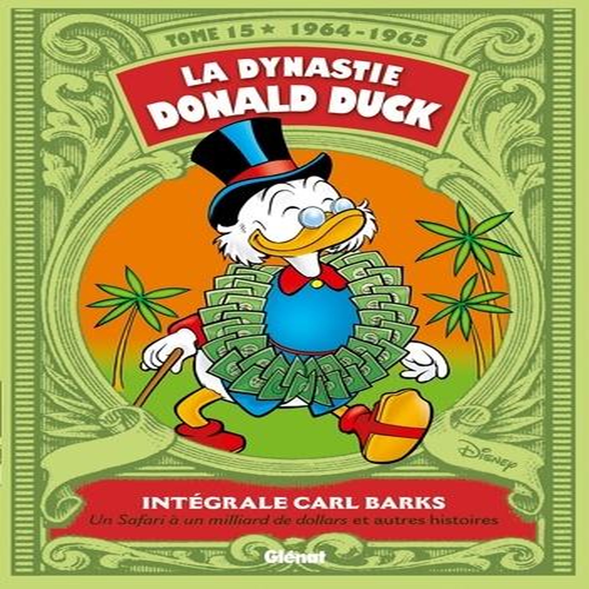LA DYNASTIE DONALD DUCK TOME 15 : INTEGRALE CARL BARKS (1964-1965), Barks Carl