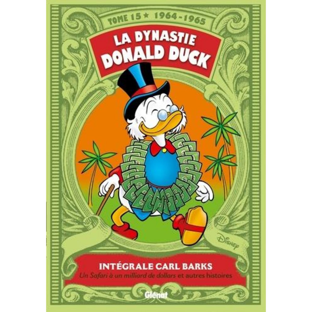 LA DYNASTIE DONALD DUCK TOME 15 : INTEGRALE CARL BARKS (1964-1965), Barks Carl