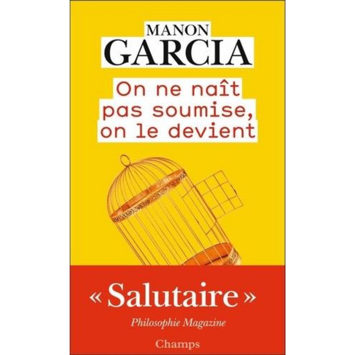 ON NE NAIT PAS SOUMISE, ON LE DEVIENT, Garcia Manon