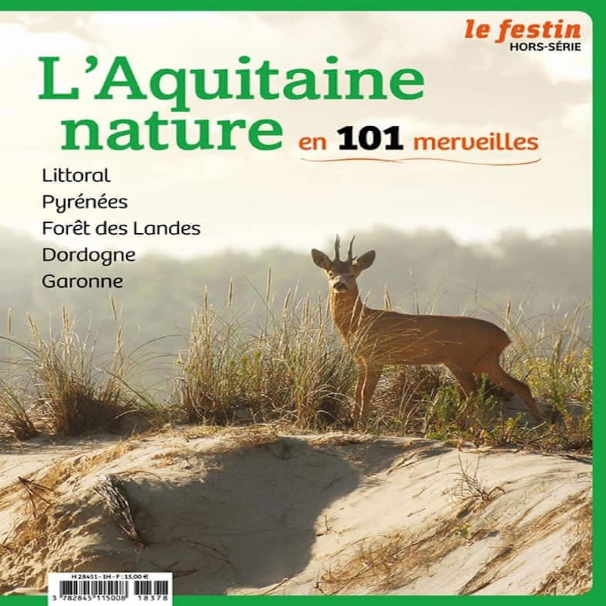 LE FESTIN HORS-SERIE : L'AQUITAINE NATURE EN 101 MERVEILLES, Rosan Xavier
