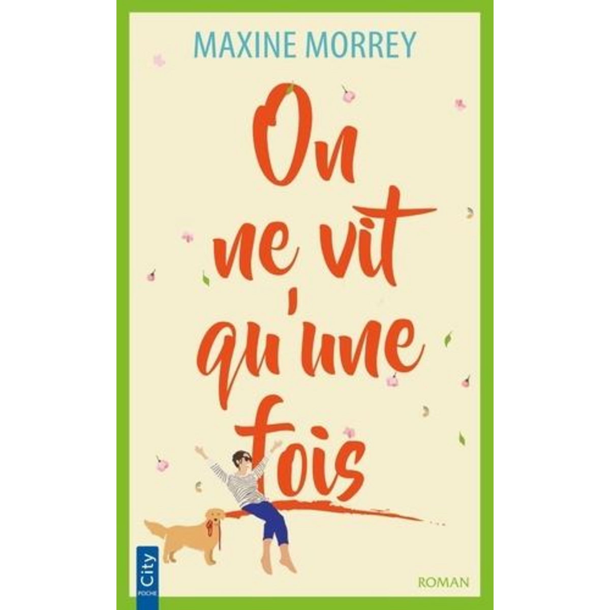 ON NE VIT QU'UNE FOIS, Morrey Maxine