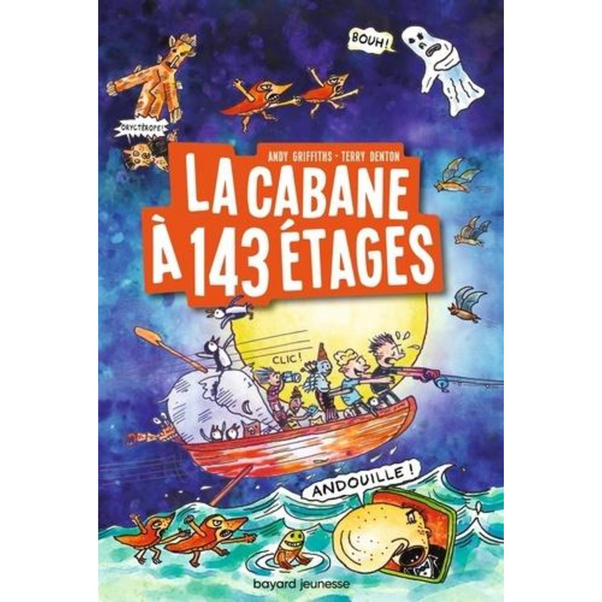 LA CABANE A 13 ETAGES TOME 11 : LA CABANE A 143 ETAGES, Griffiths Andy