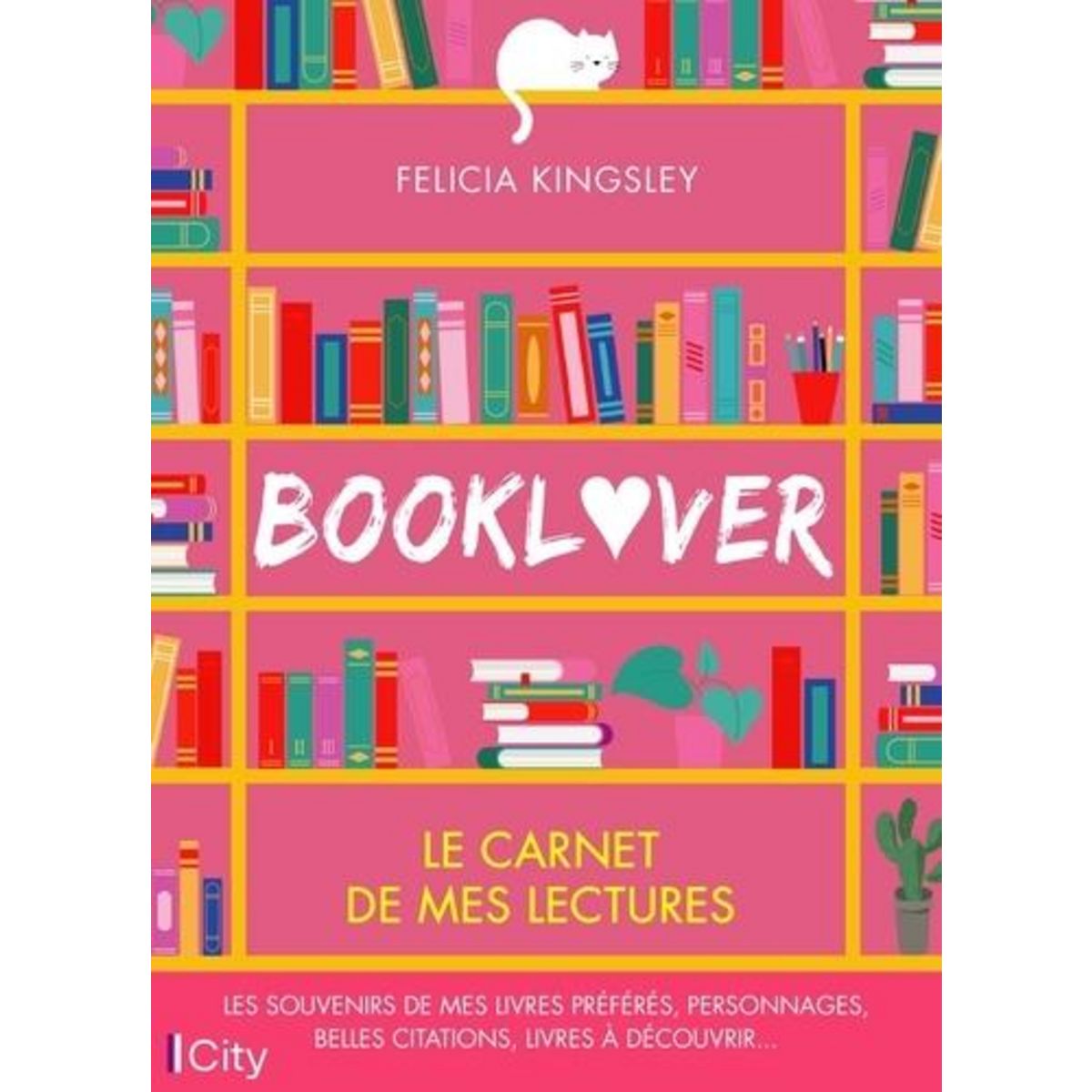 BOOKLOVER. LE CARNET DE MES LECTURES, Kingsley Felicia